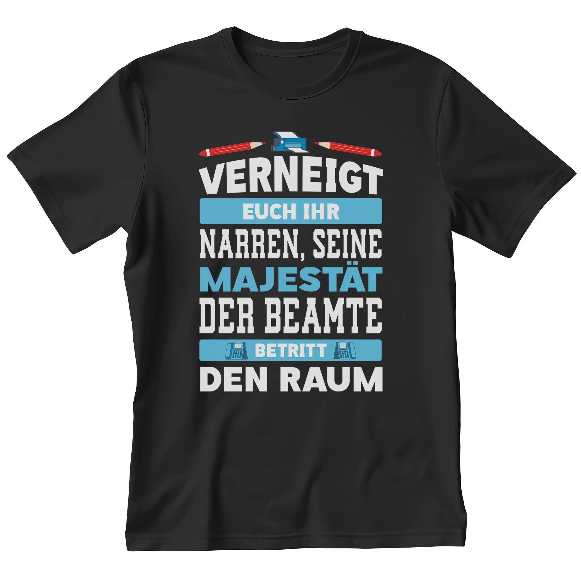 T-Shirt Beamter Geschenk Männer Spruch Beruf Ausbildung Studium Abschluss