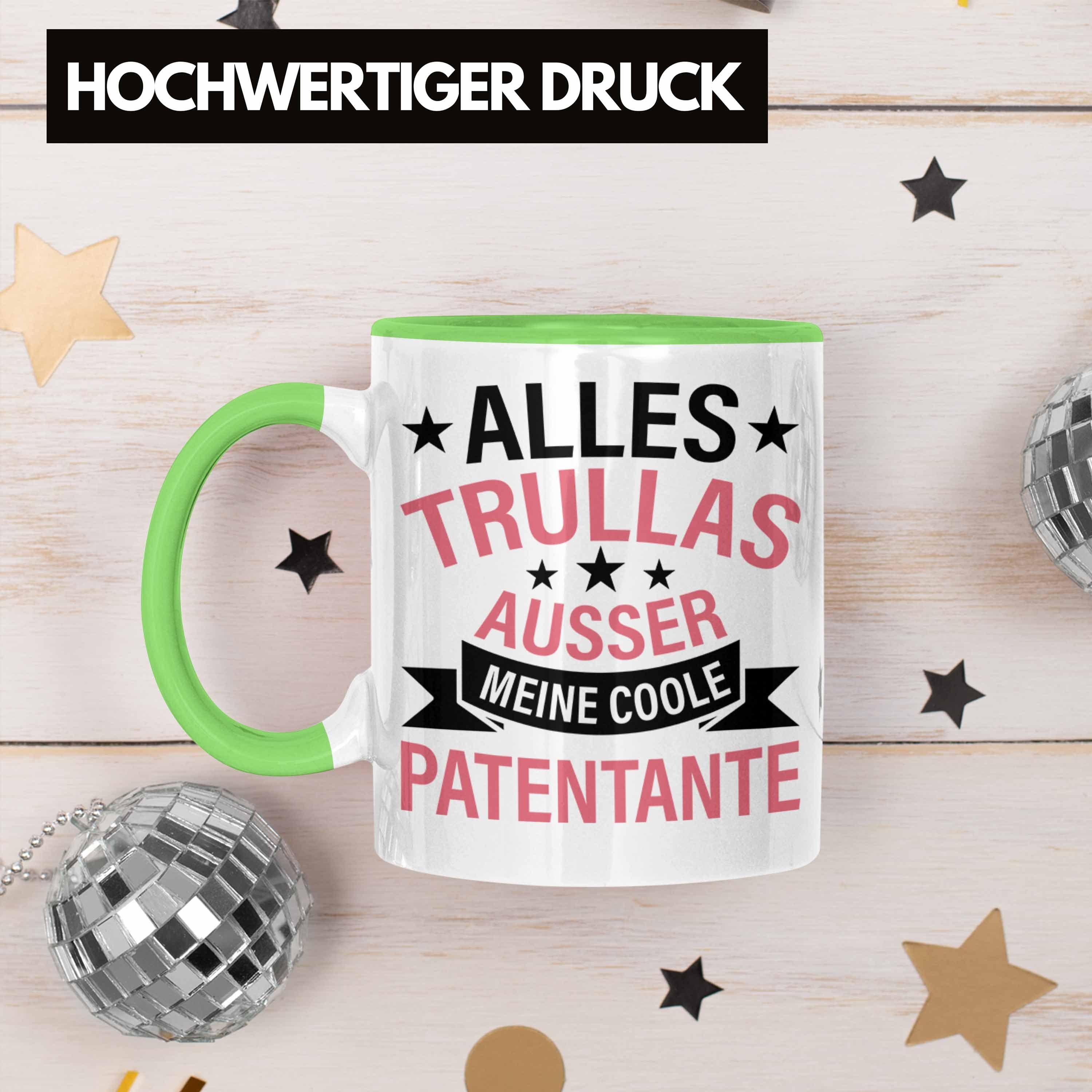 Trendation Trullas Patentante Alles - Grün Geschenkidee Geburtstag Lustig Trendation Tasse Tasse Geschenk