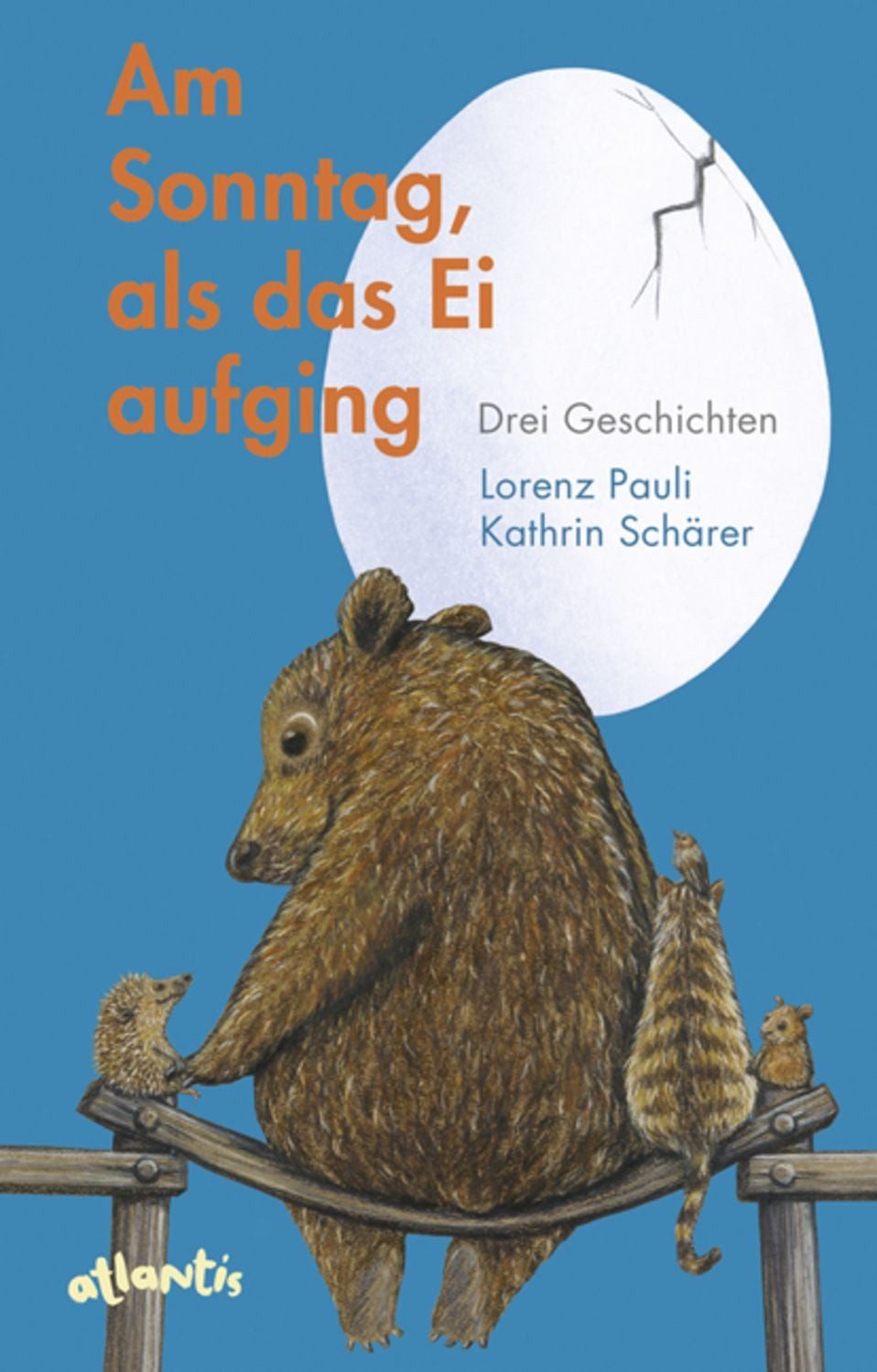 Am Sonntag, als das Ei aufging / Lorenz Pauli