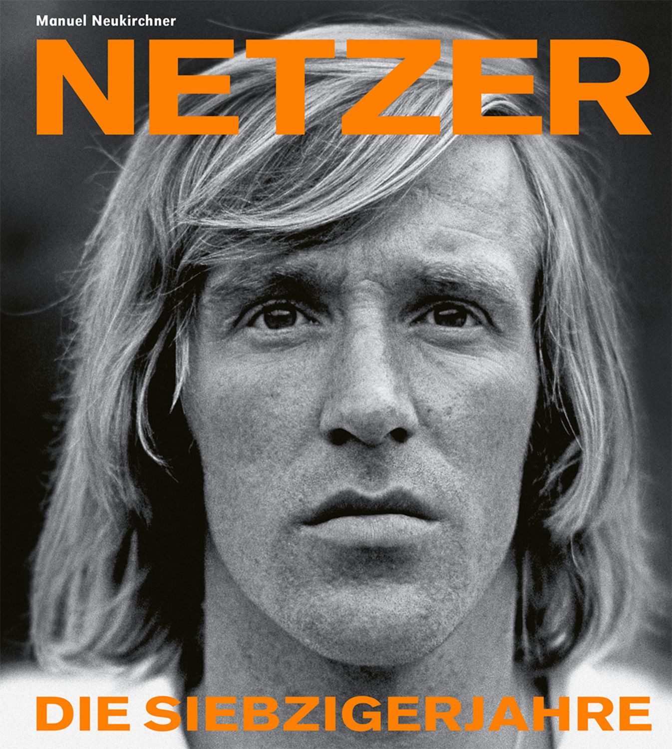 Günter Netzer / Manuel Neukirchner