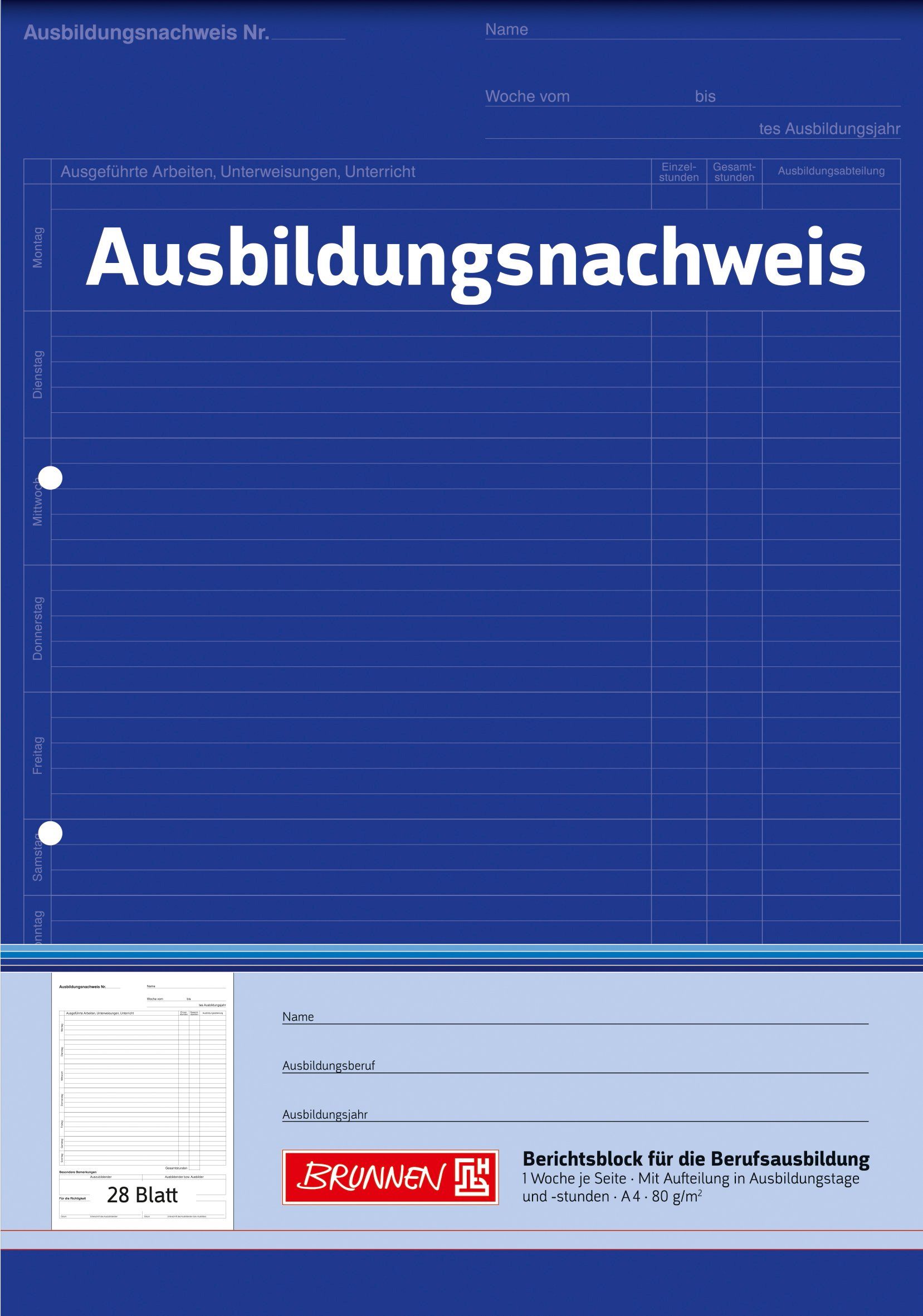 BRUNNEN Formularblock Ausbildungsnachweisblock A4 1 Woche je Seite unterteilt in Ausbildungs