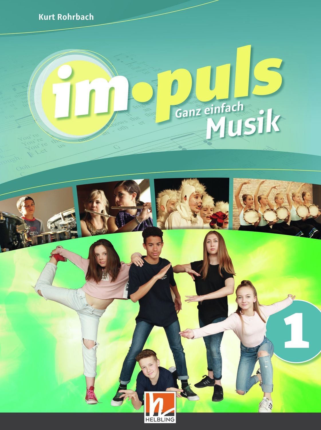 im.puls 1 - Der Schülerband. Ausgabe Deutschland / Kurt Rohrbach, Ganz einfach Musik