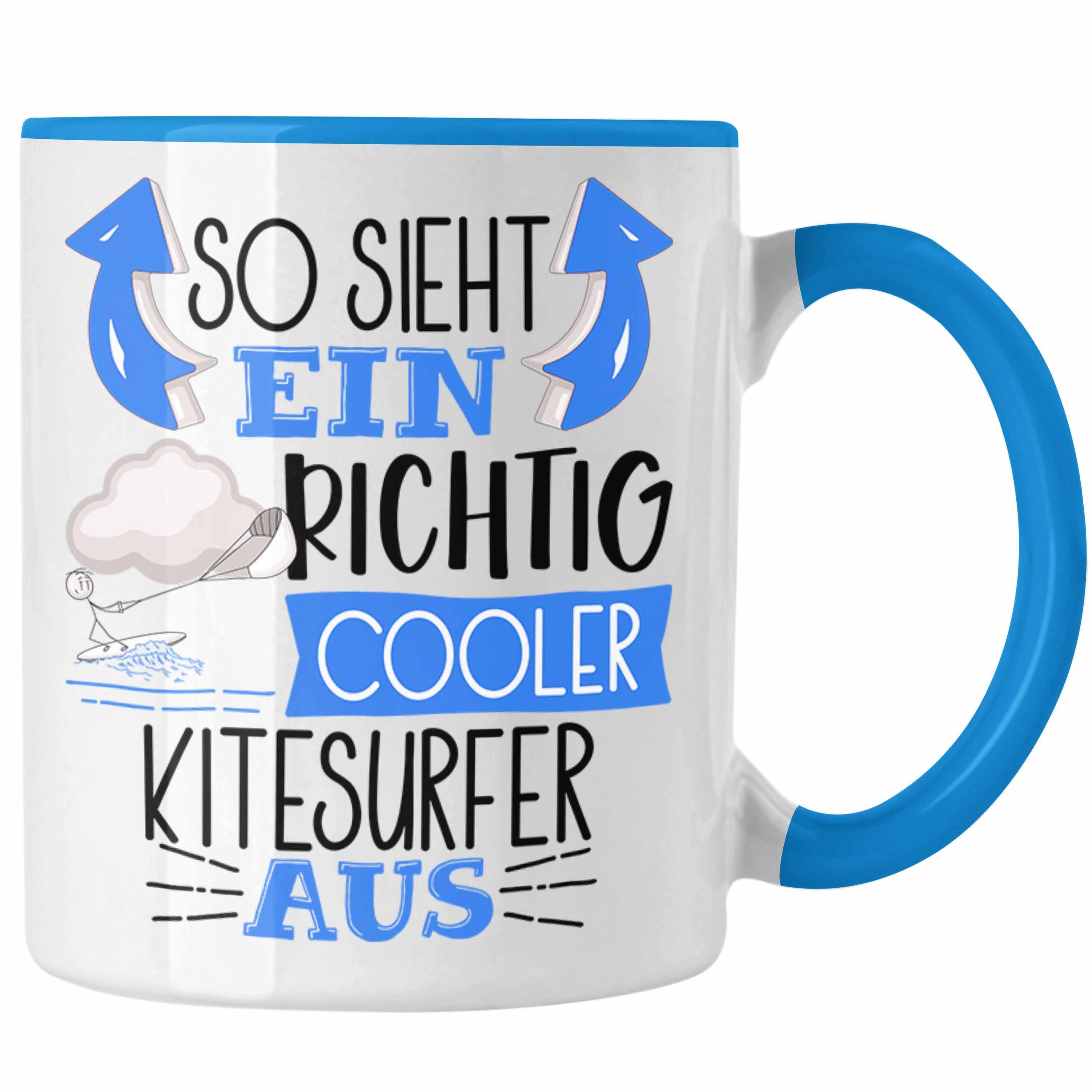 Trendation Tasse So Sieht Ein Richtig Cooler Kitesurfer Aus Geschenk Tasse Lustiger Sp Blau | Teetassen