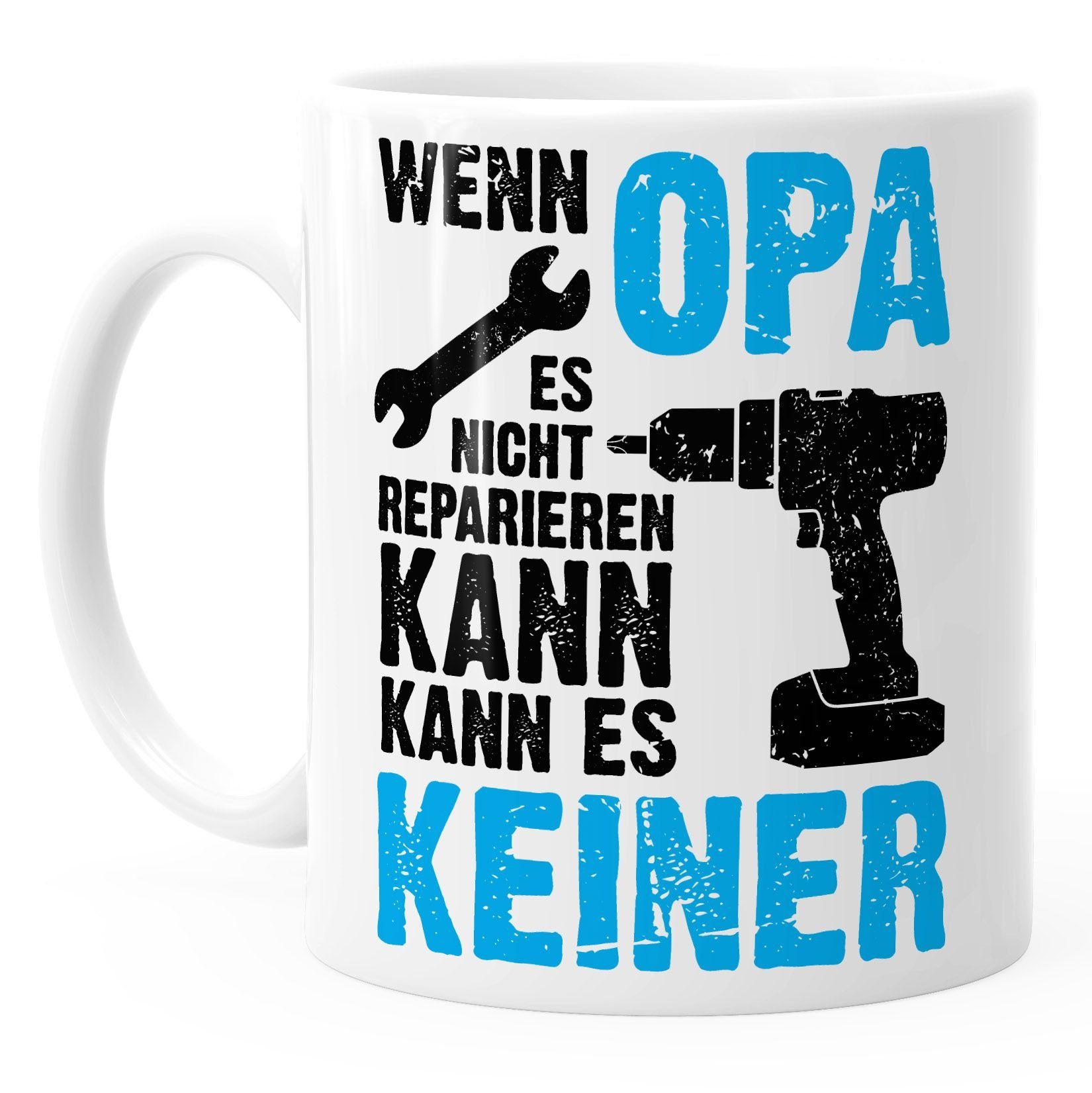 MoonWorks Tasse Wenn Opa es nicht reparieren kann kann es keiner Kaffee-Tasse MoonWorks®, Keramik