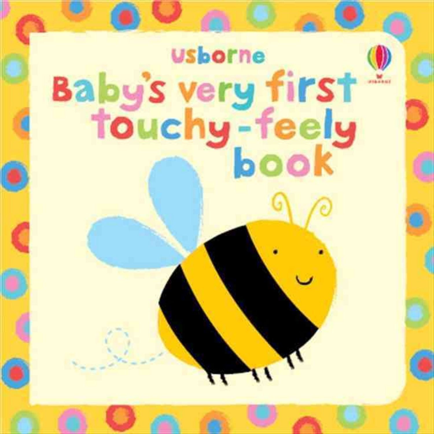 Baby's Very First Touchy-Feely Book / Fiona Watt