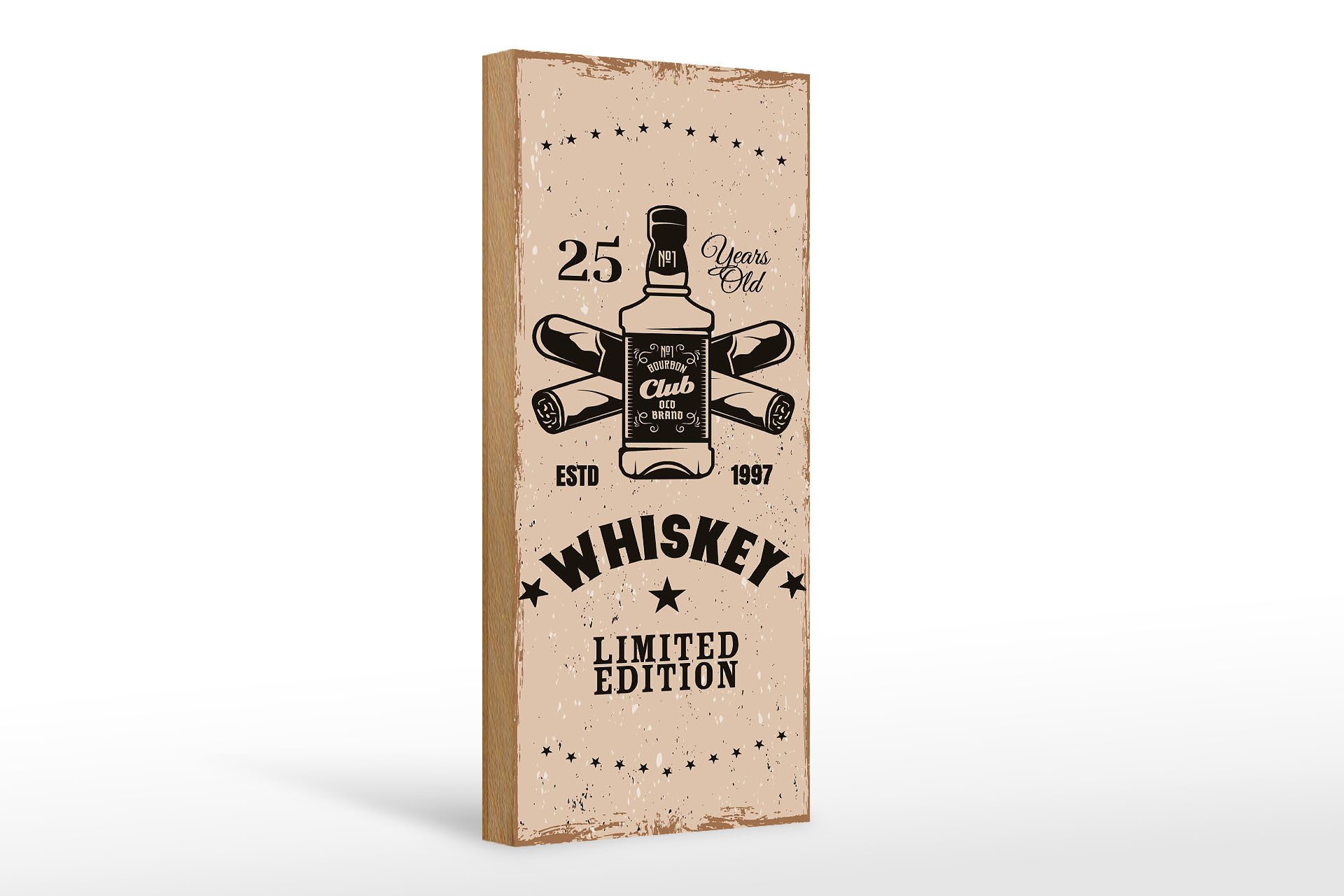 Holzbild Spruch Whiskey 25 years Limited Edition 10x27cm