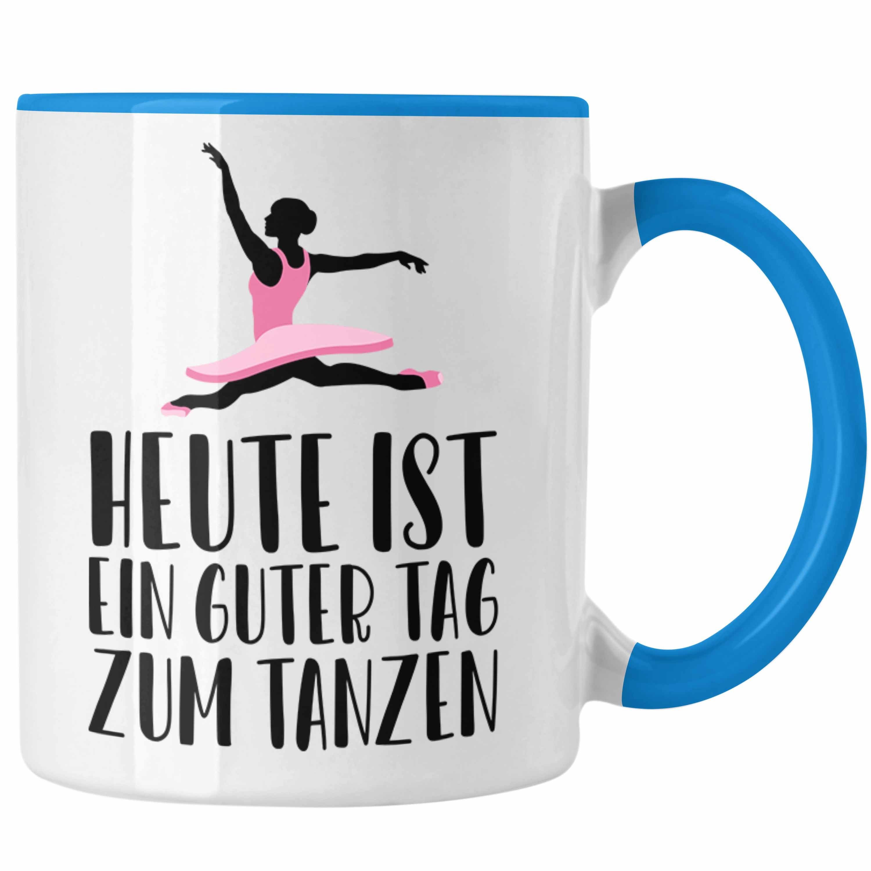 Trendation Tasse Trendation - Tanzen Tasse Geschenk Tänzerin Geschenkideen Mädchen Frau Kinder Spruch Tanz-Lehrer Lehrerin Blau
