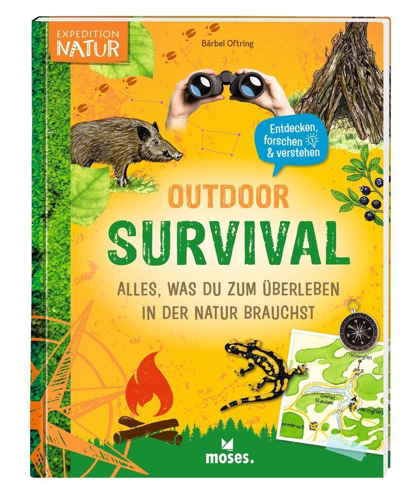 Kinderbuch Outdoor-Survival Alles, was du zum Überleben in der Natur brauchst Bärbel Oftring