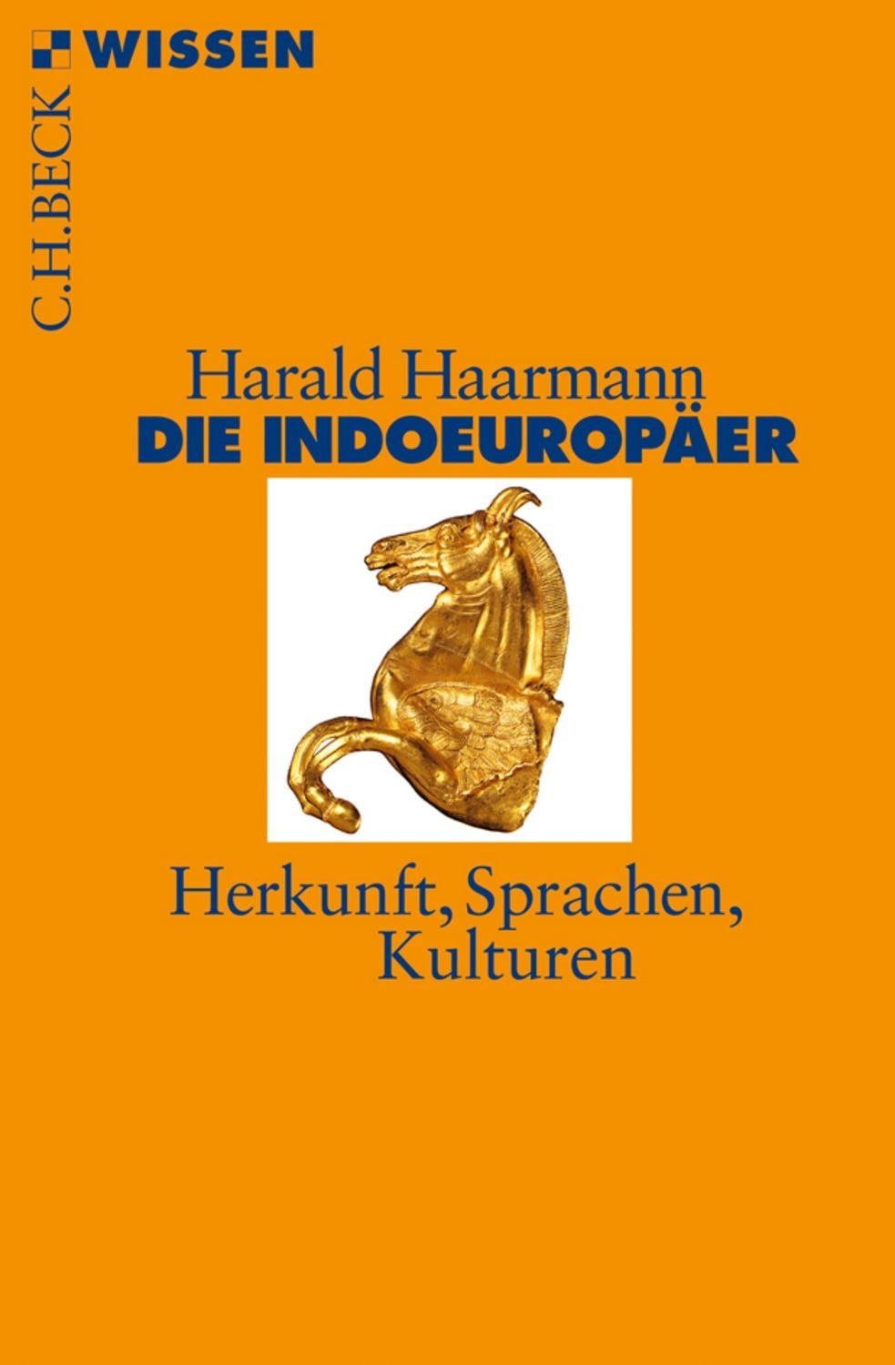 Die Indoeuropäer / Harald Haarmann