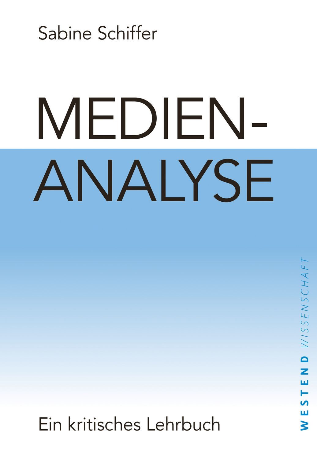 Medienanalyse / Sabine Schiffer