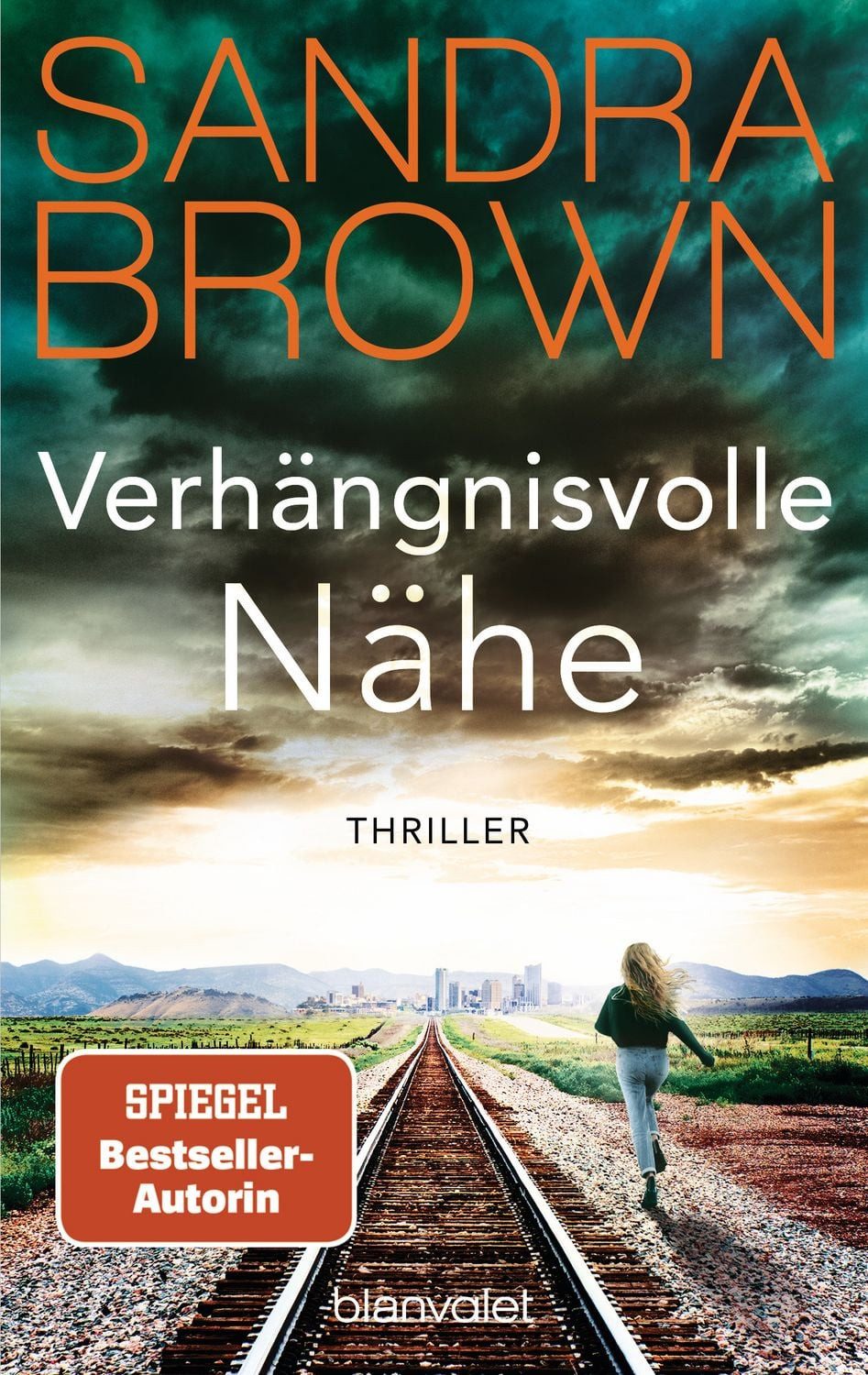 Verhängnisvolle Nähe / Sandra Brown