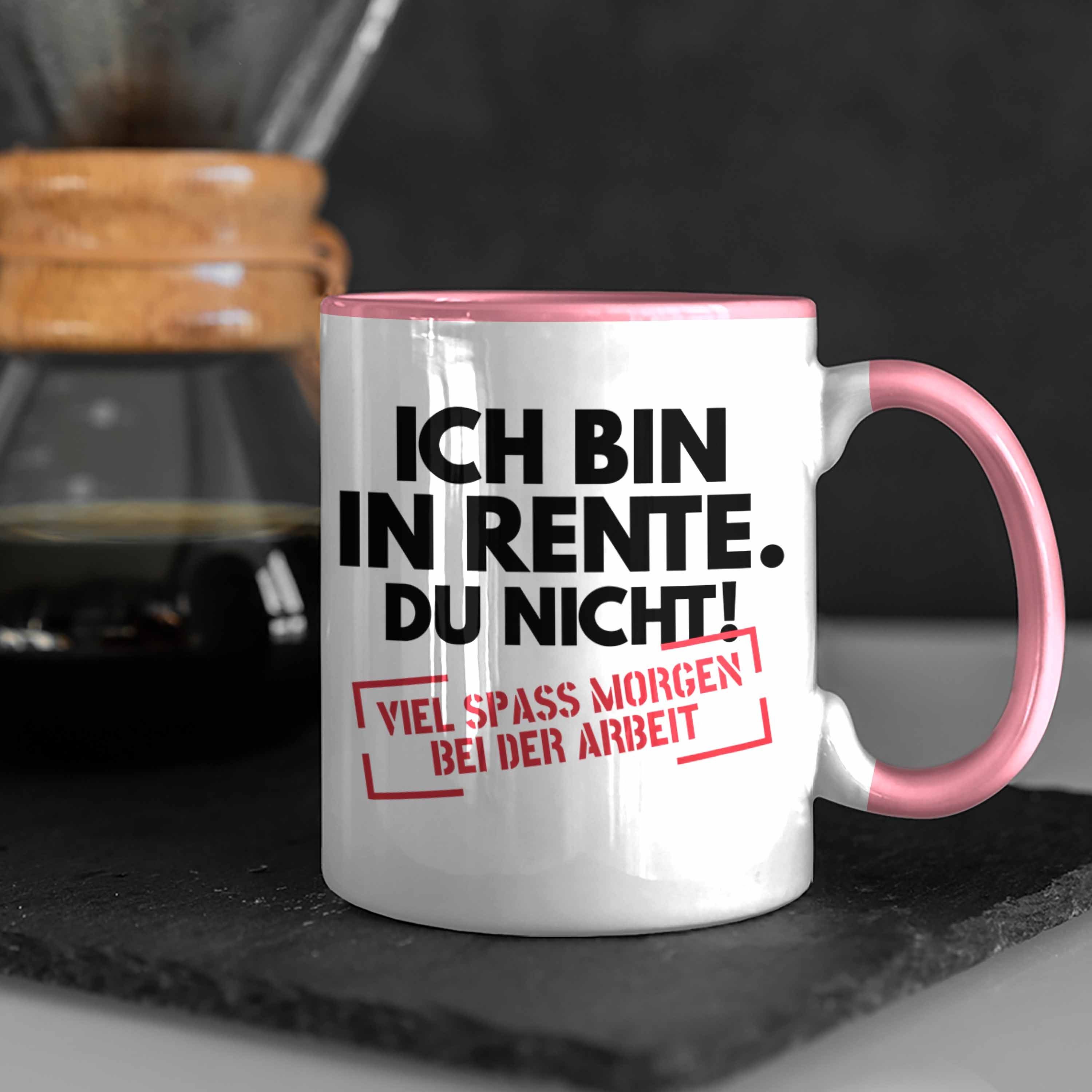 In Trendation Rosa Rentner Ruhestand Tasse - Spruch Geschenk Ich Rente Rentnerin Rente Bin Du Trendation Kaffeetasse Tasse Nicht Renteneintritt