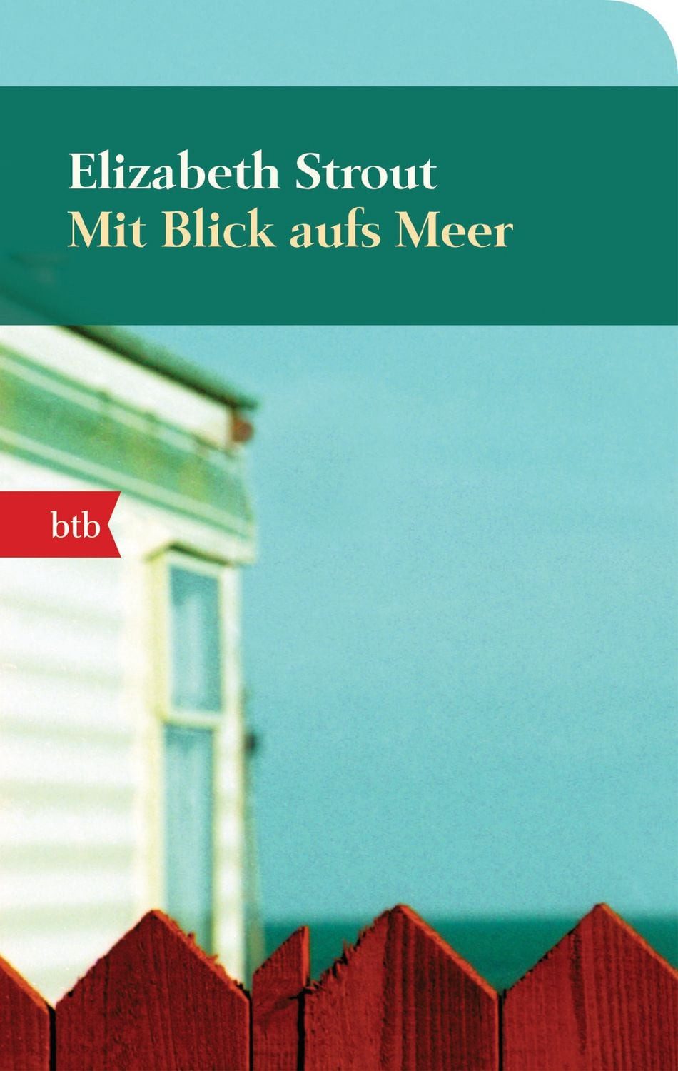 Mit Blick aufs Meer / Elizabeth Strout, Roman - Geschenkausgabe - (Olive Kitteridge 1)