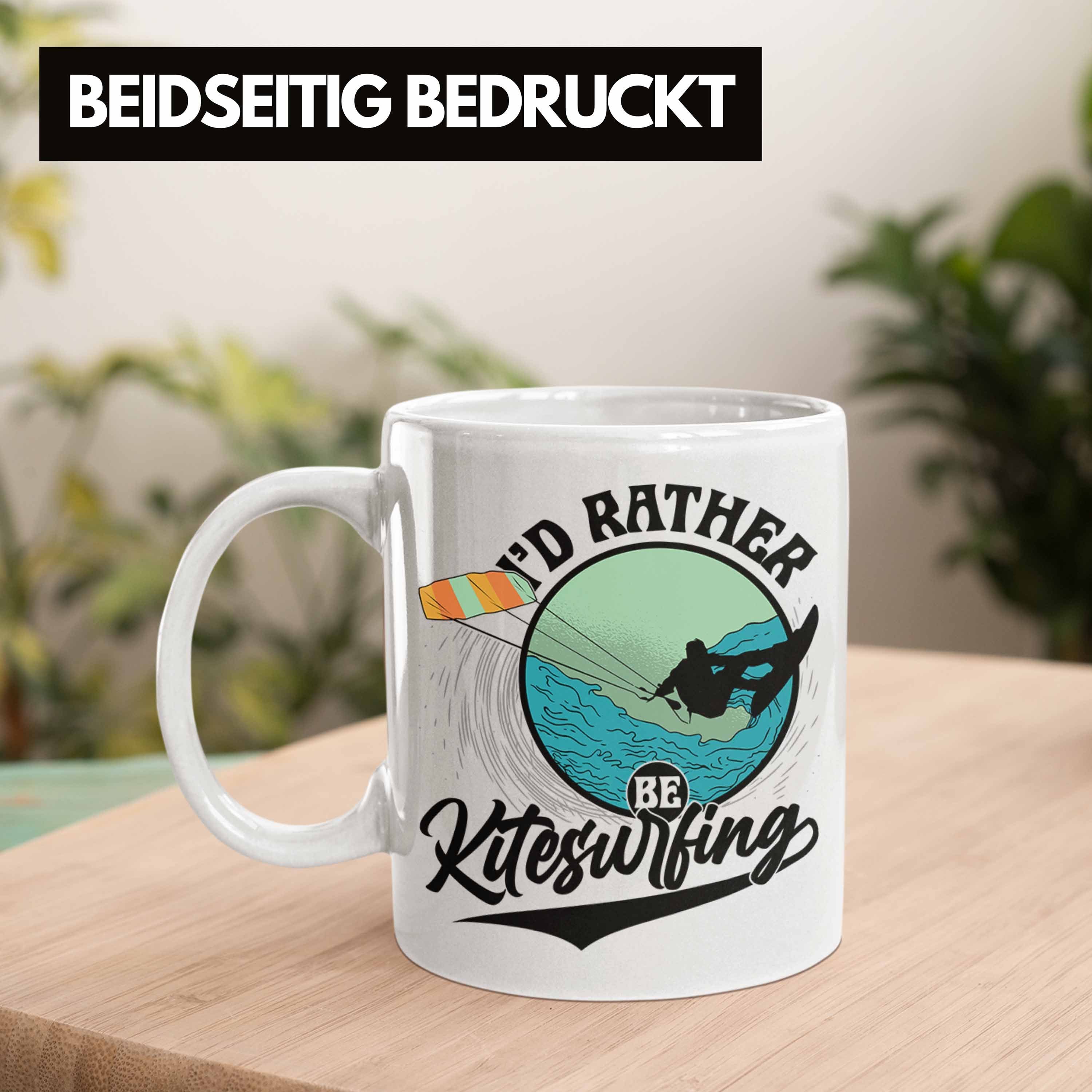 Be Rather Weiss Tasse Geschenkidee Kitesurfing K Trendation für Geschenk I'd Tasse Kitesurfer