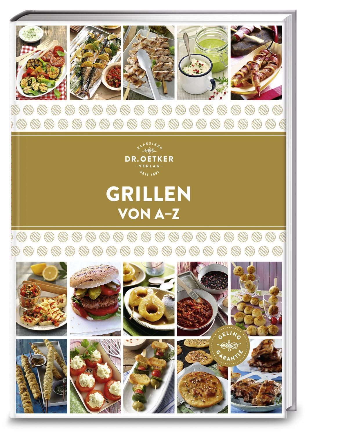 Grillen von A - Z / Dr.Oetker, Feuer und Flamme: Mit über 150 Rezepten von Dr. Oetker werden sowohl Fleischliebhaber als auch Vegetarier und Veganer glücklich.