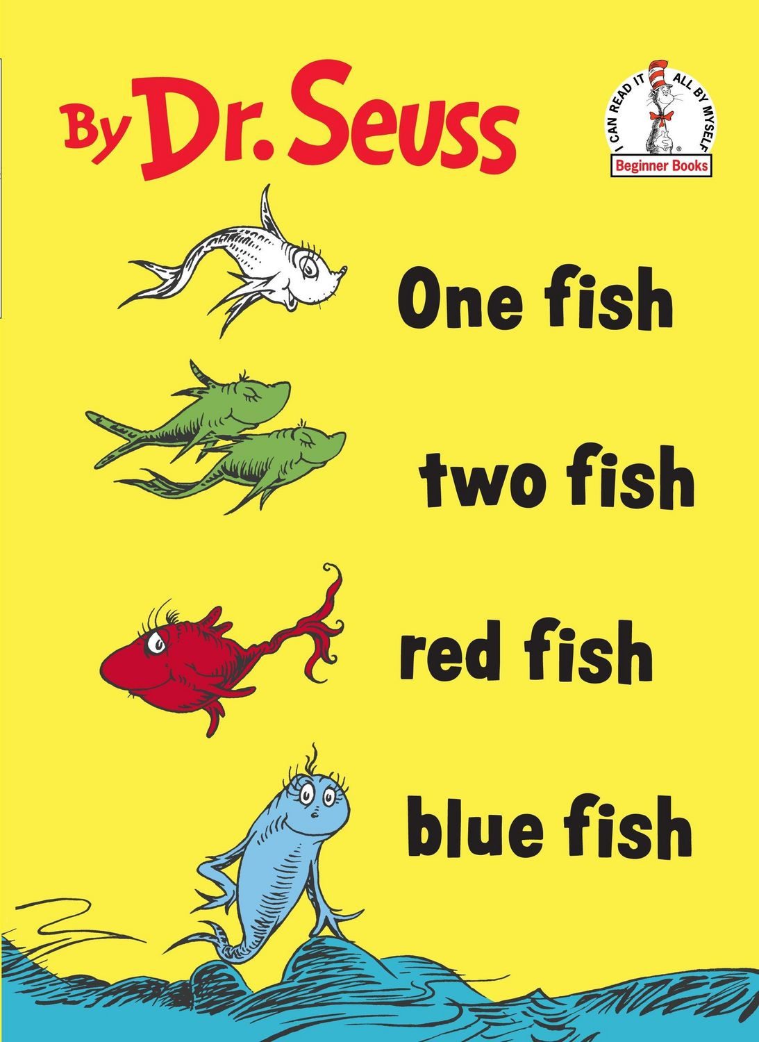 One Fish Two Fish Red Fish Blue Fish / Dr Seuss