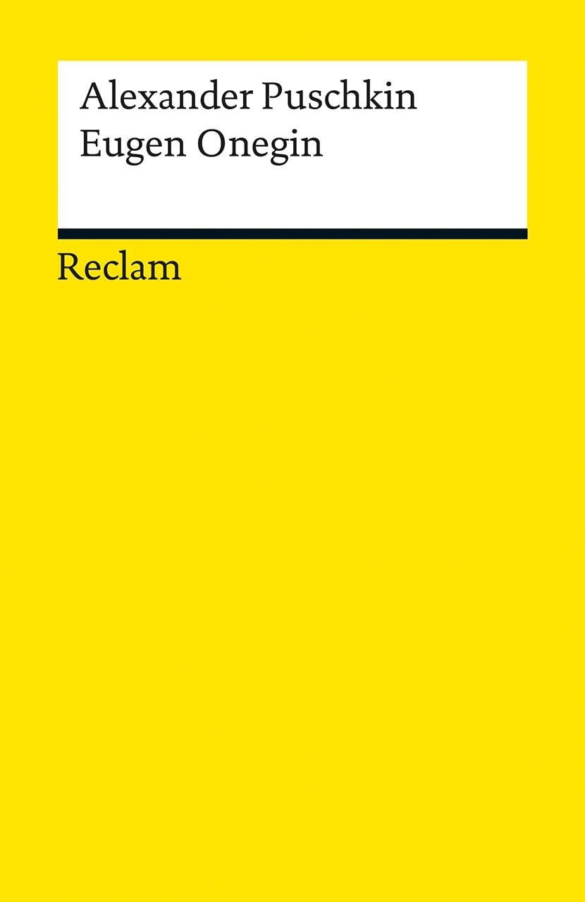 Eugen Onegin / Alexander Puschkin, Ein Roman in Versen