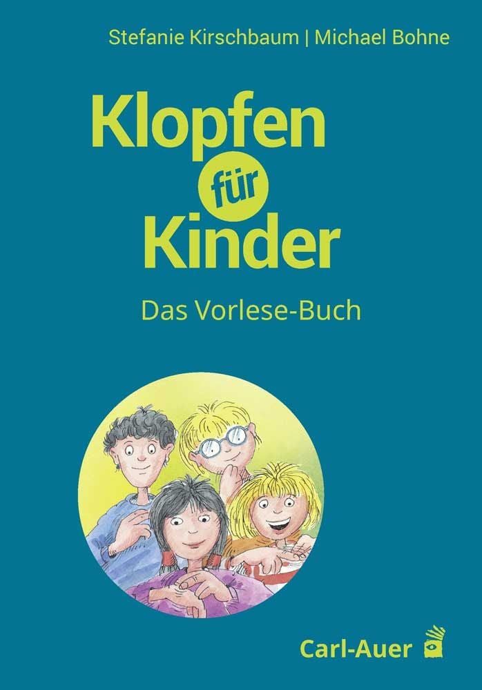 Klopfen für Kinder / Stefanie Kirschbaum, Michael Bohne, Das Vorlese-Buch