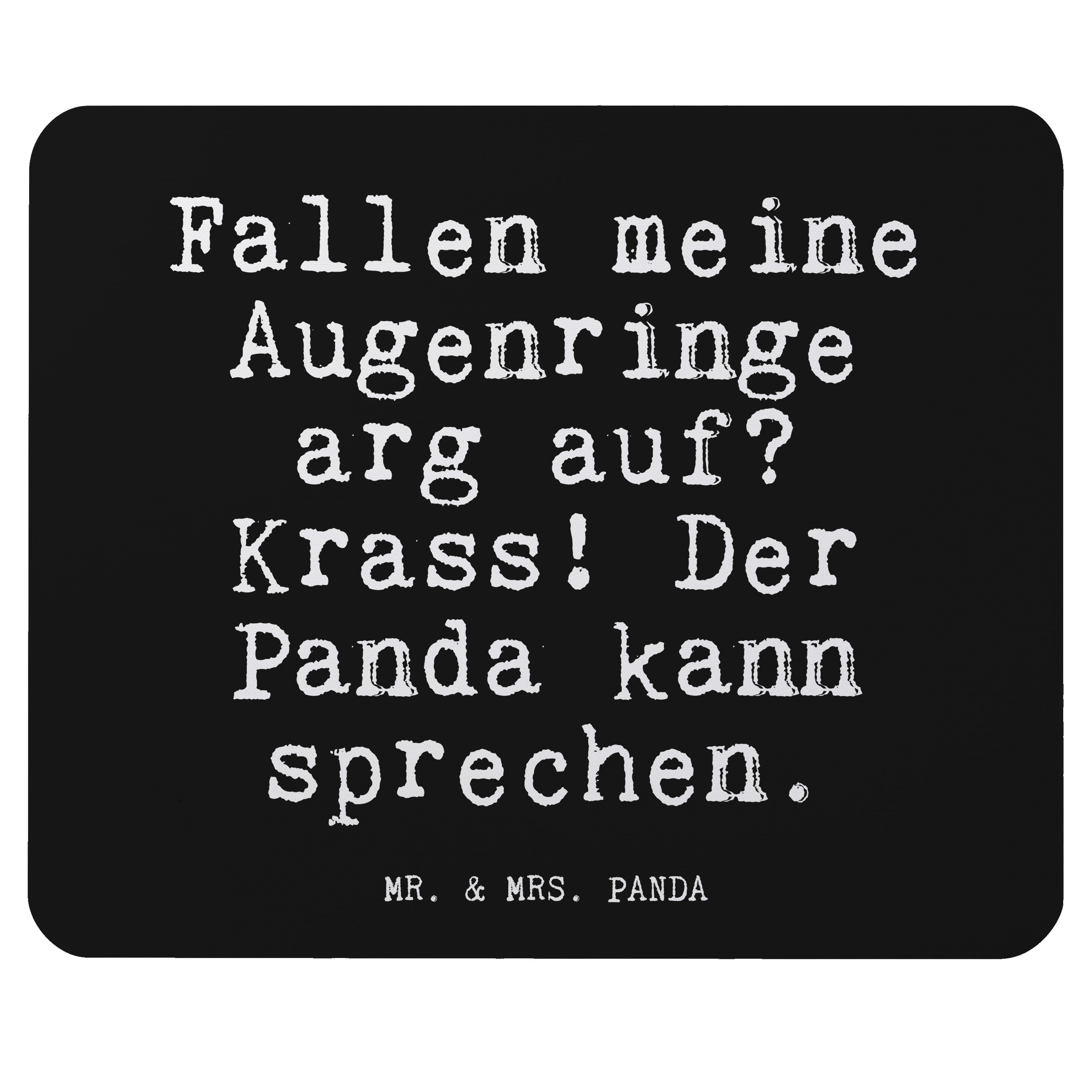 Mr. & Mrs. Panda Mauspad »Fallen meine Augenringe arg... Schwarz