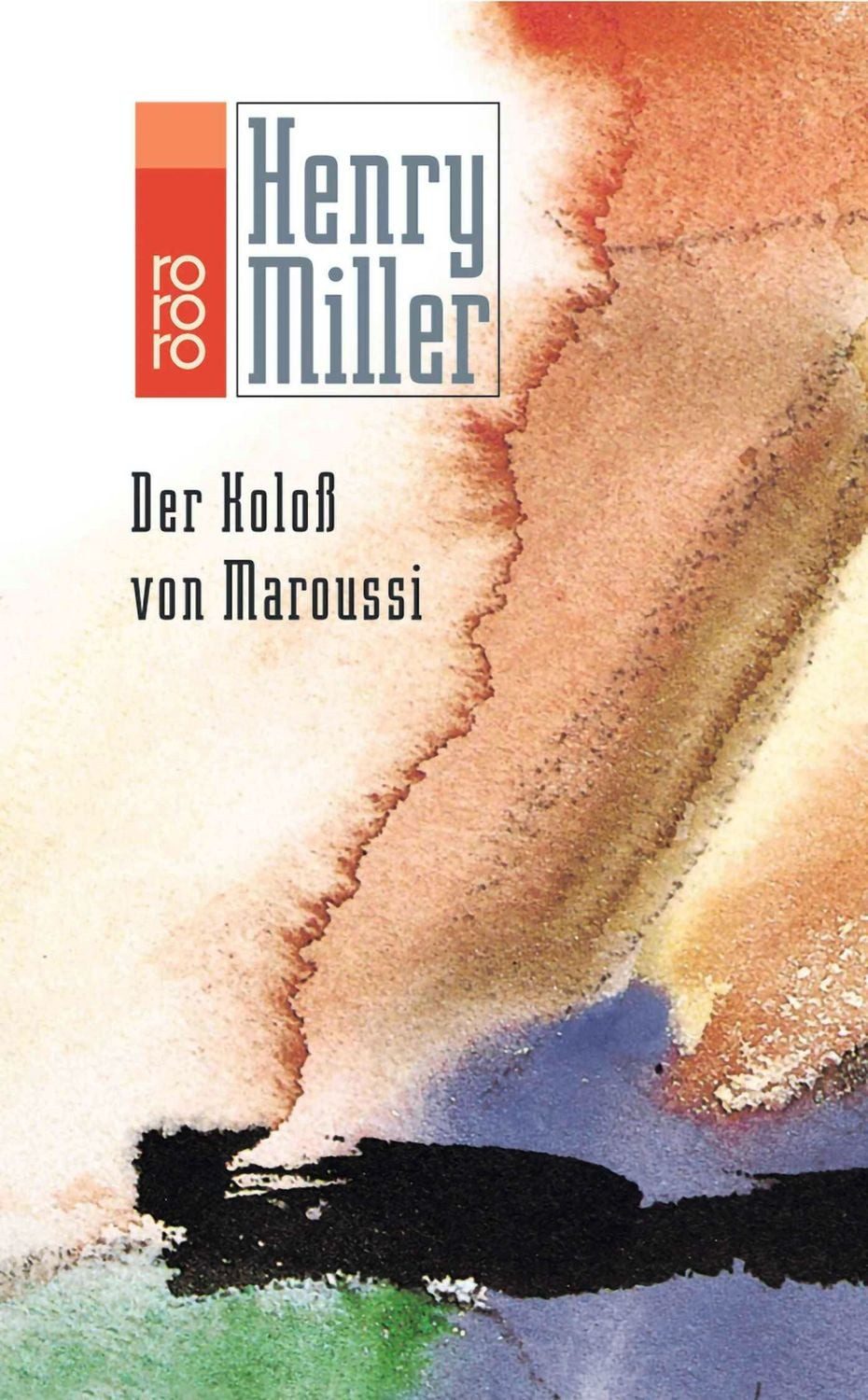 Der Koloß von Maroussi / Henry Miller