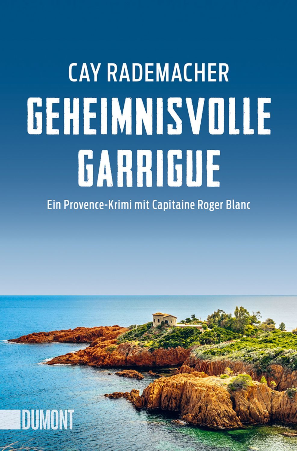 Geheimnisvolle Garrigue / Cay Rademacher