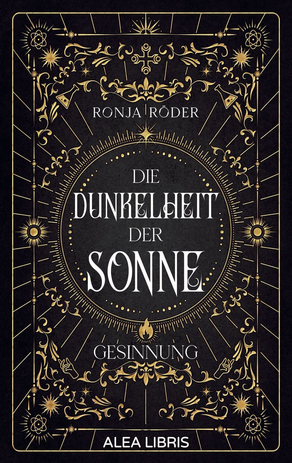 Die Dunkelheit der Sonne / Ronja Röder