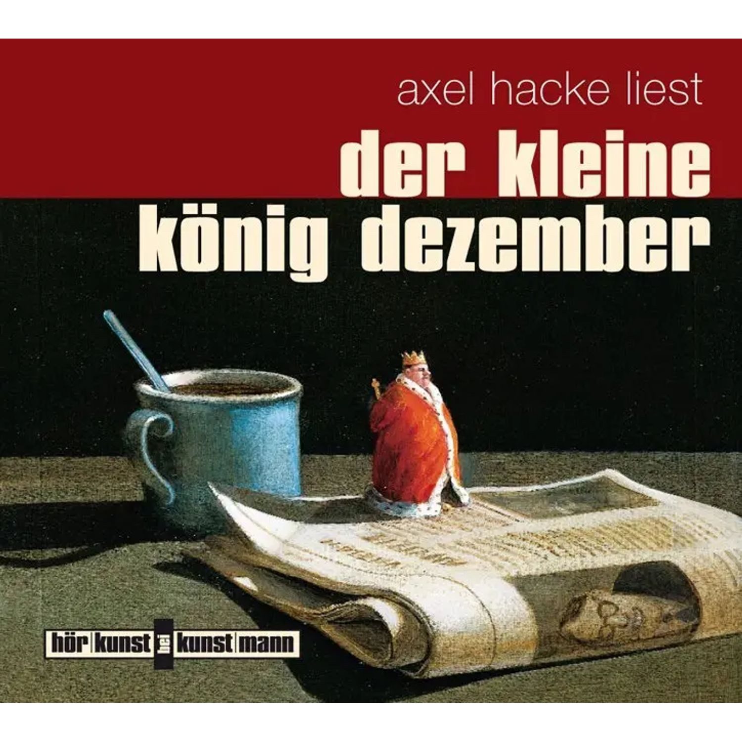 Kunstmann Verlag Hörspiel Der kleine König Dezember,Audio-CD