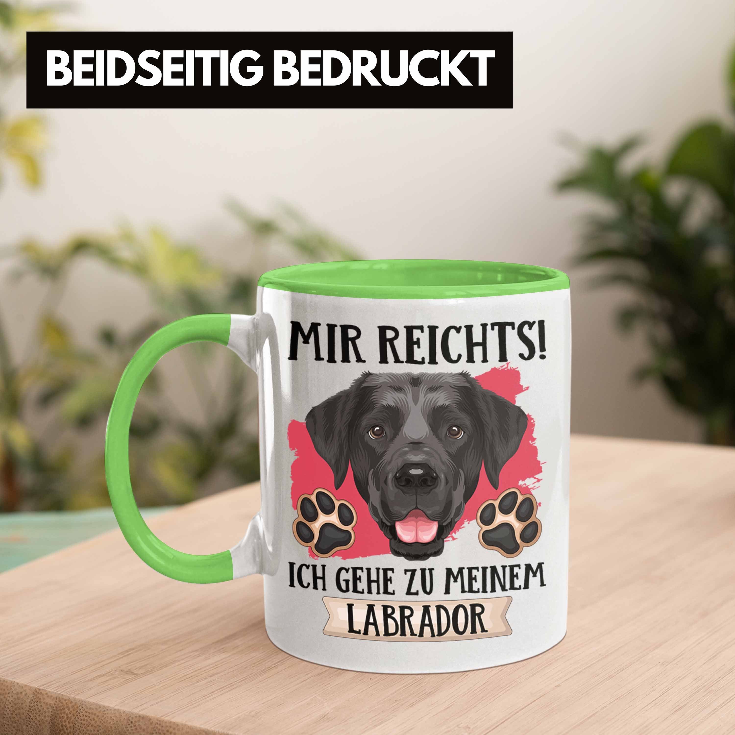 Trendation Tasse Labrador Besitzer Geschenk Lustiger Tasse Geschenkidee Spruch Mir Reic Grün