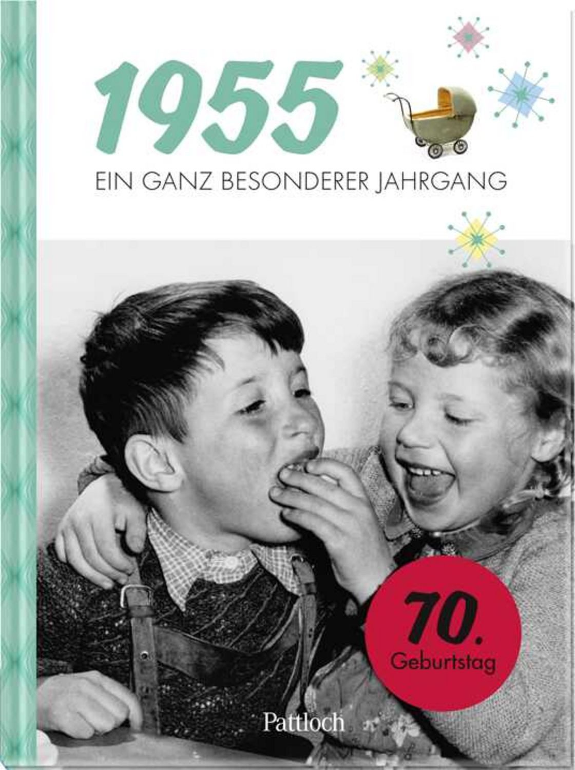 1955 - Ein ganz besonderer Jahrgang / Neumann & Kamp Historische Projekte GbR