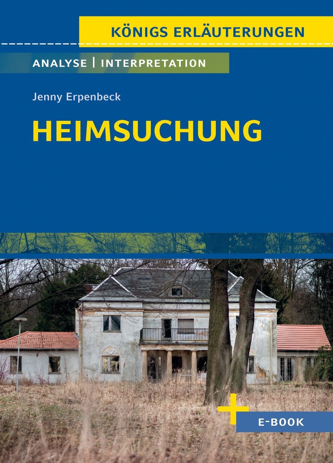 Heimsuchung von Jenny Erpenbeck / Jenny Erpenbeck, Textanalyse und Interpretation