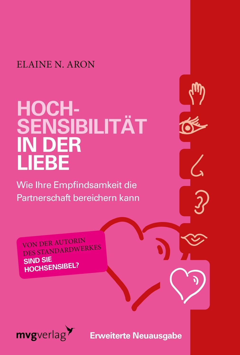 Ratgeber Hochsensibilität in der Liebe Wie Ihre Empfindsamkeit die Partnerschaf Elaine N. Aron