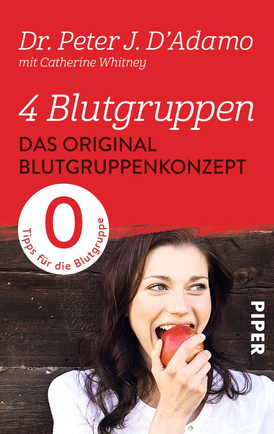 4 Blutgruppen – Das Original-Blutgruppenkonzept / Peter J. D'Adamo