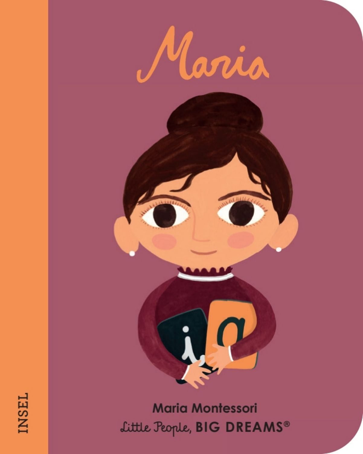 Maria Montessori – Little People, BIG DREAMS. Mini / María Isabel Sánchez Vegara