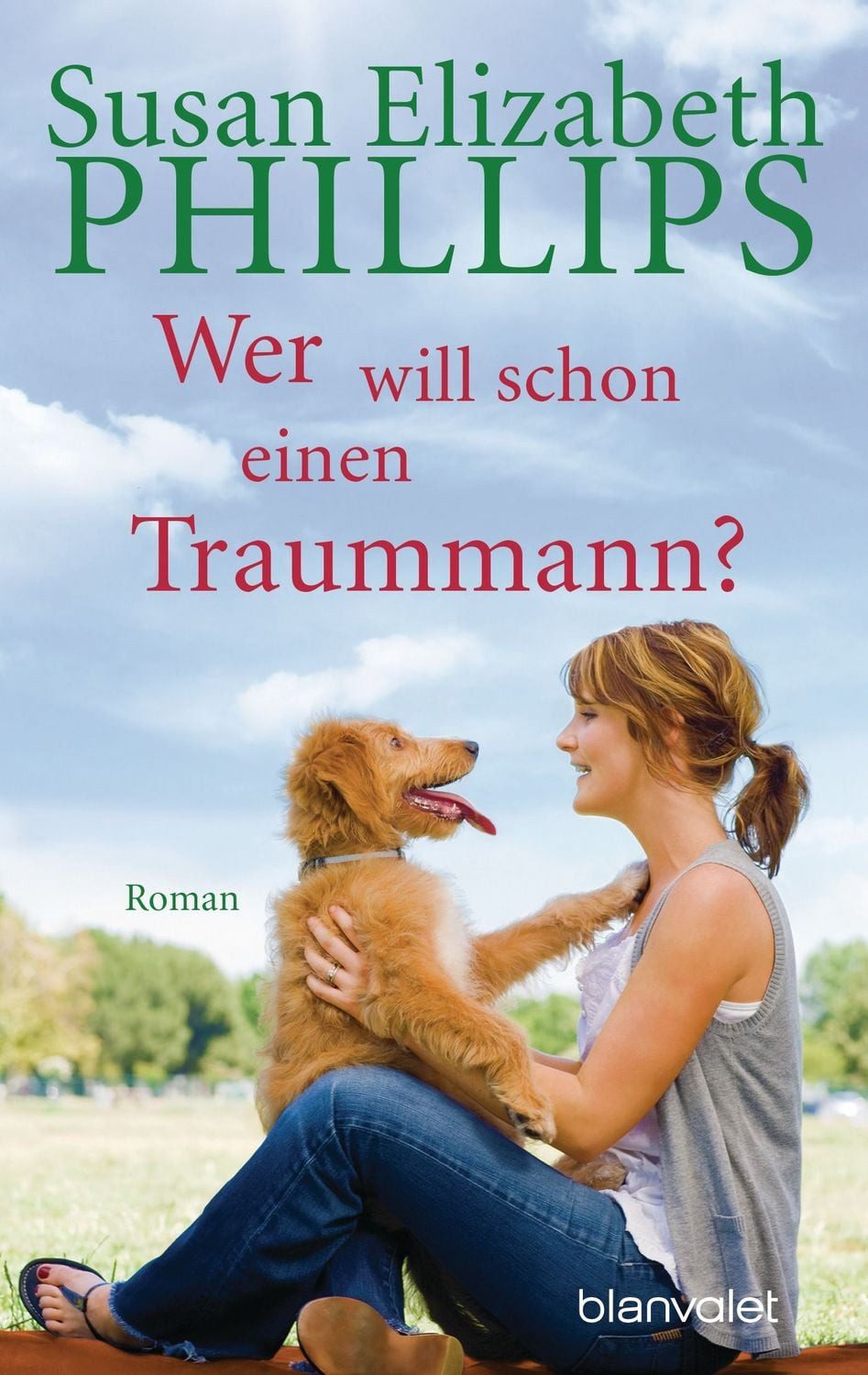 Wer will schon einen Traummann? / Susan Elizabeth Phillips
