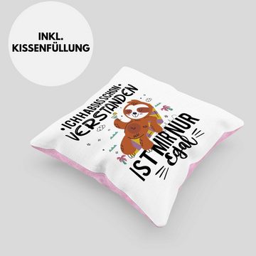 Trendation Dekokissen Trendation - Ich Hab Das Schon Verstanden Ist Mir Nur Egal Kissen Lustiger Spruch Faultier Frauen Geschenkidee Dekokissen mit Füllung 40x40