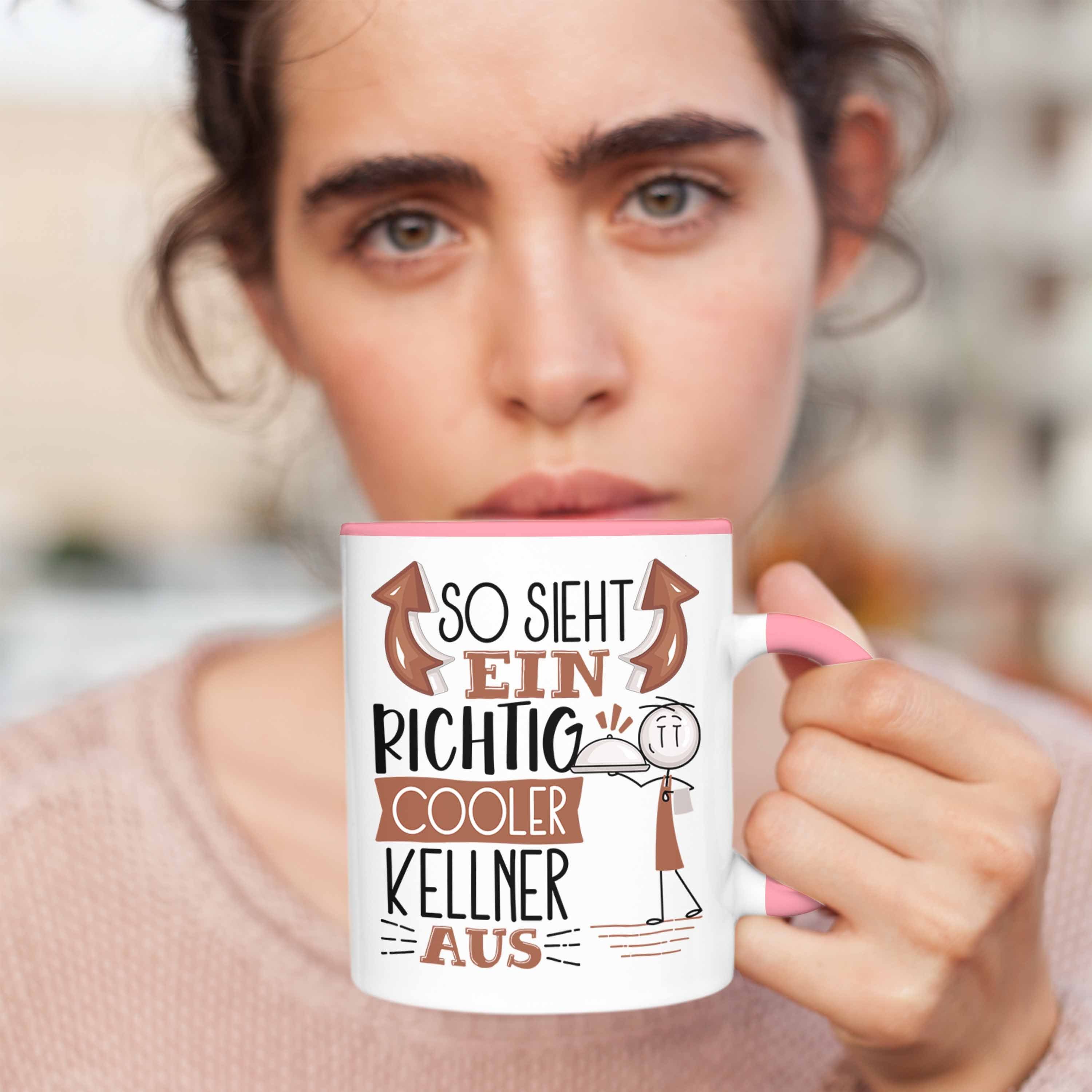 Sieht Ein Kellner Rosa Tasse Geschenk Gesche Aus Cooler Kellner RIchtig So Tasse Trendation