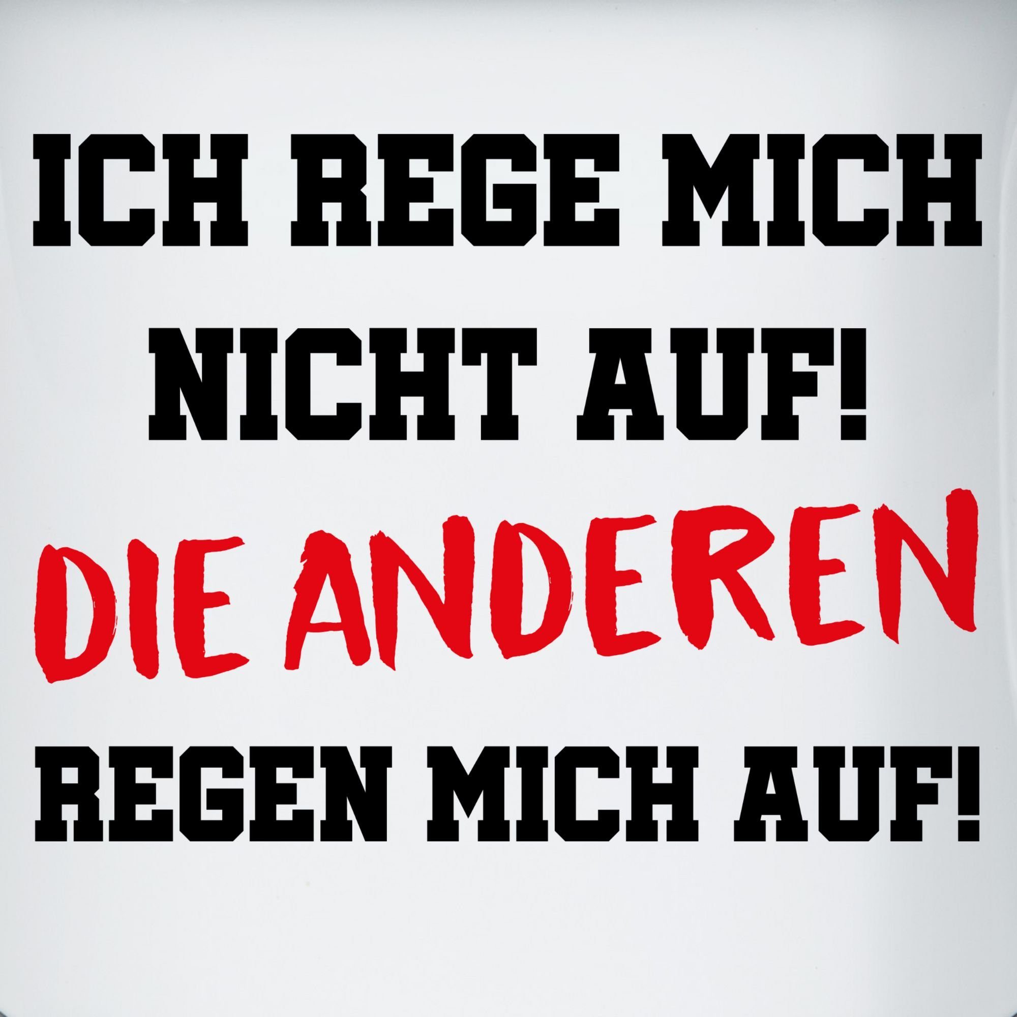 auf Stahlblech, Schwarz mich nicht Weiß Kollegin rege auf Geschenk, anderen Tasse 2 Statement regen mich die Sprüche Ich - Shirtracer