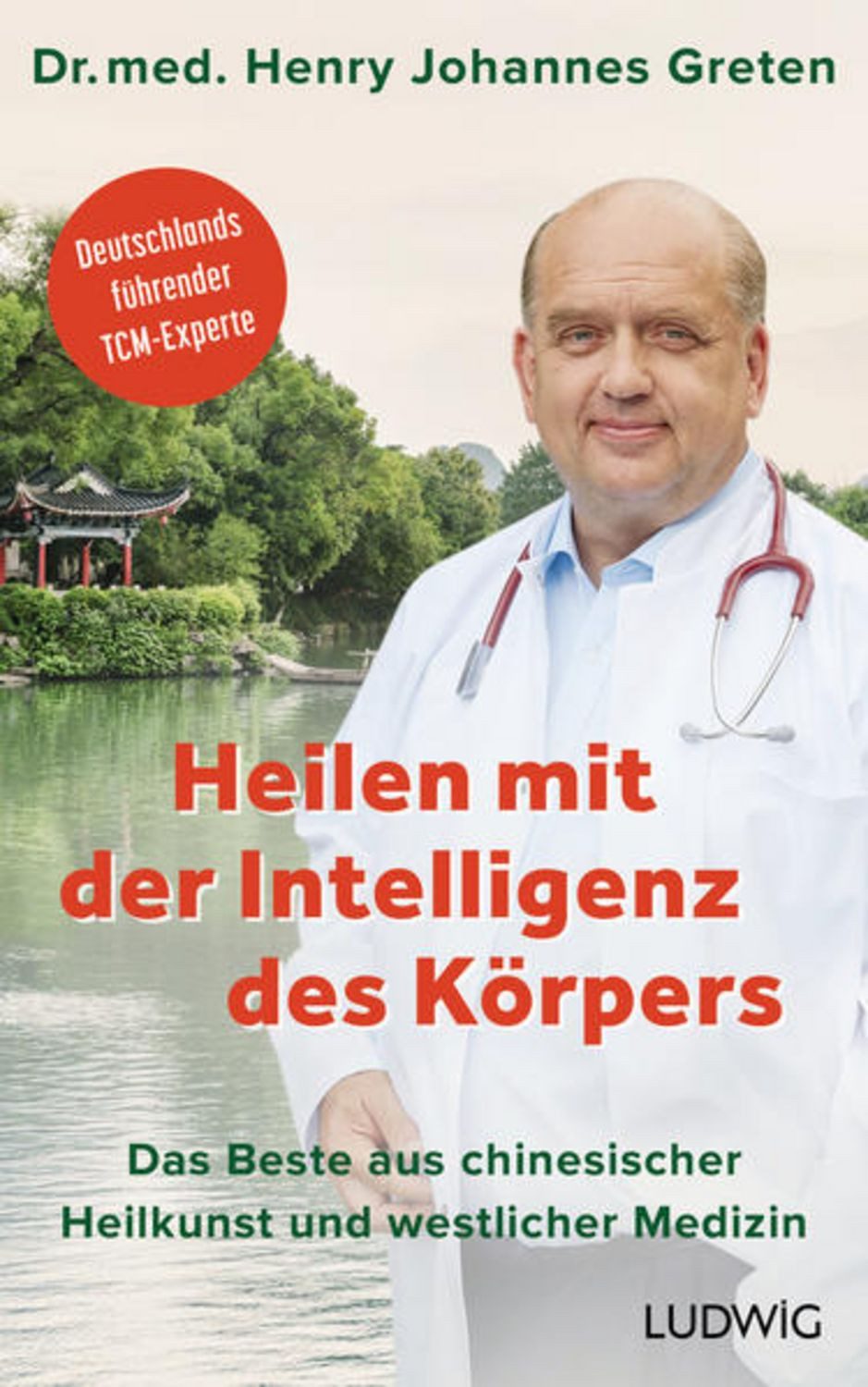 Heilen mit der Intelligenz des Körpers / Henry Johannes Greten
