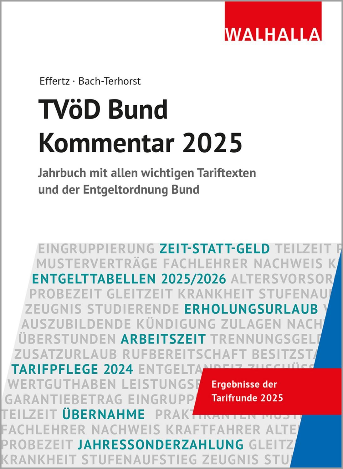 TVöD Bund Kommentar 2025 / Jörg Effertz, Andreas Bach-Terhorst