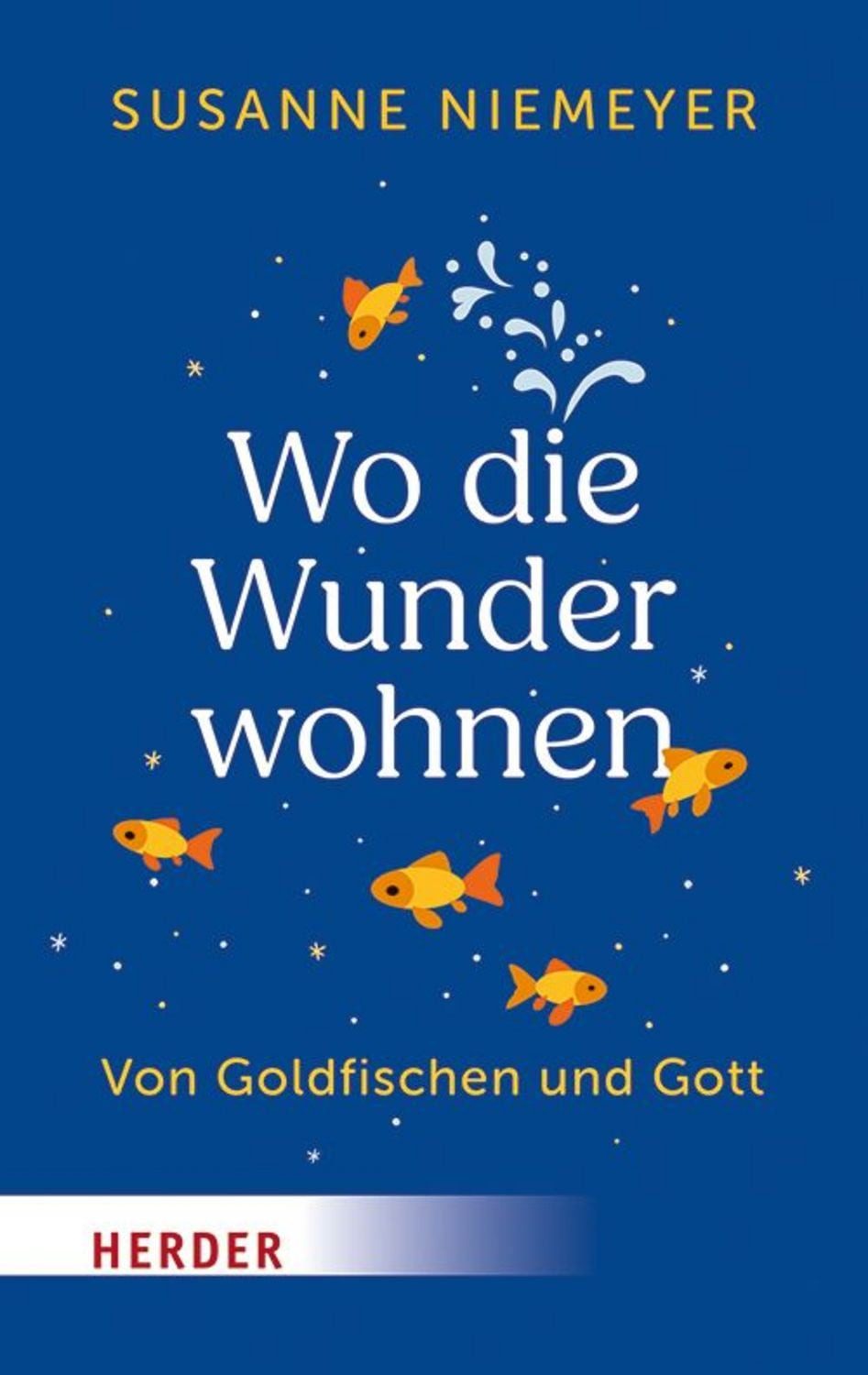 Wo die Wunder wohnen / Susanne Niemeyer