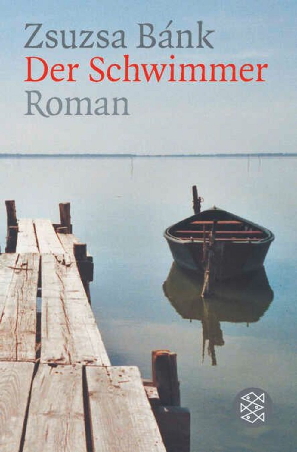 Der Schwimmer / Zsuzsa Bánk