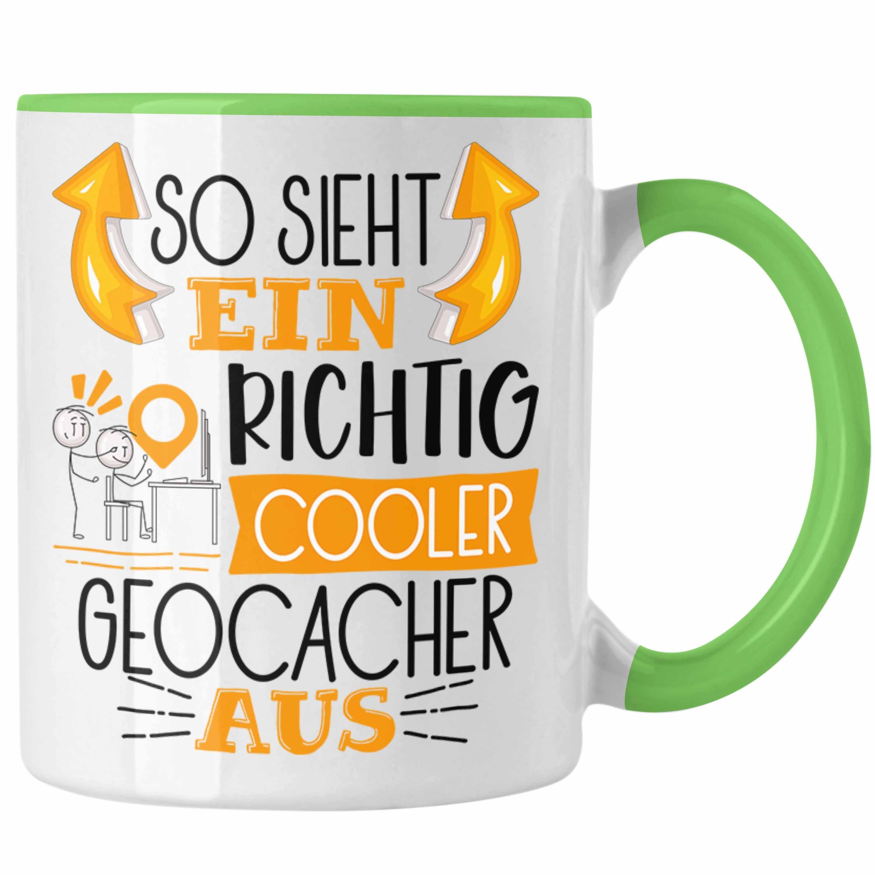 Tasse Lustiger Ein Tasse Geocacher Trendation Richtig Geschenk Spr Cooler Grün Sieht Aus So