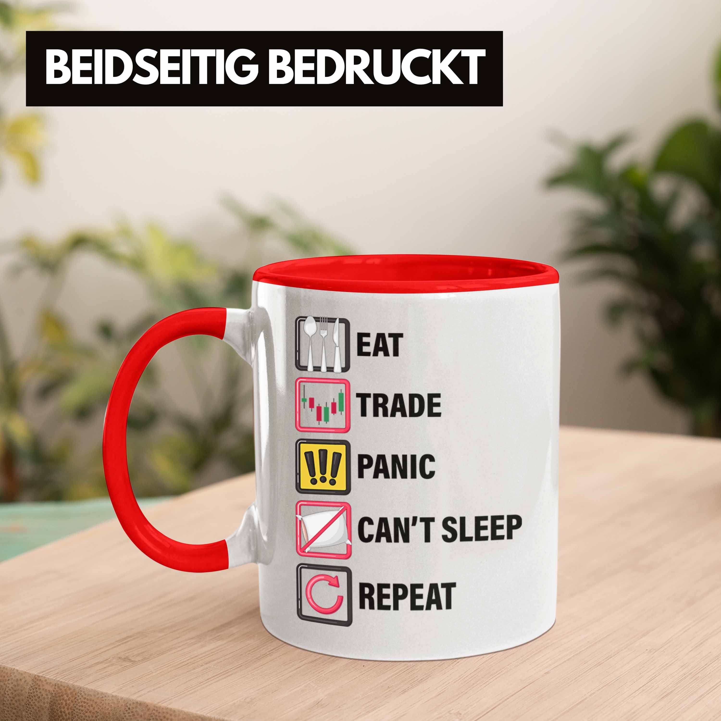Aktien- Sleep Repeat" Tasse Tasse Trader, für und Geschenkidee Rot Panic Bö "Eat Trendation