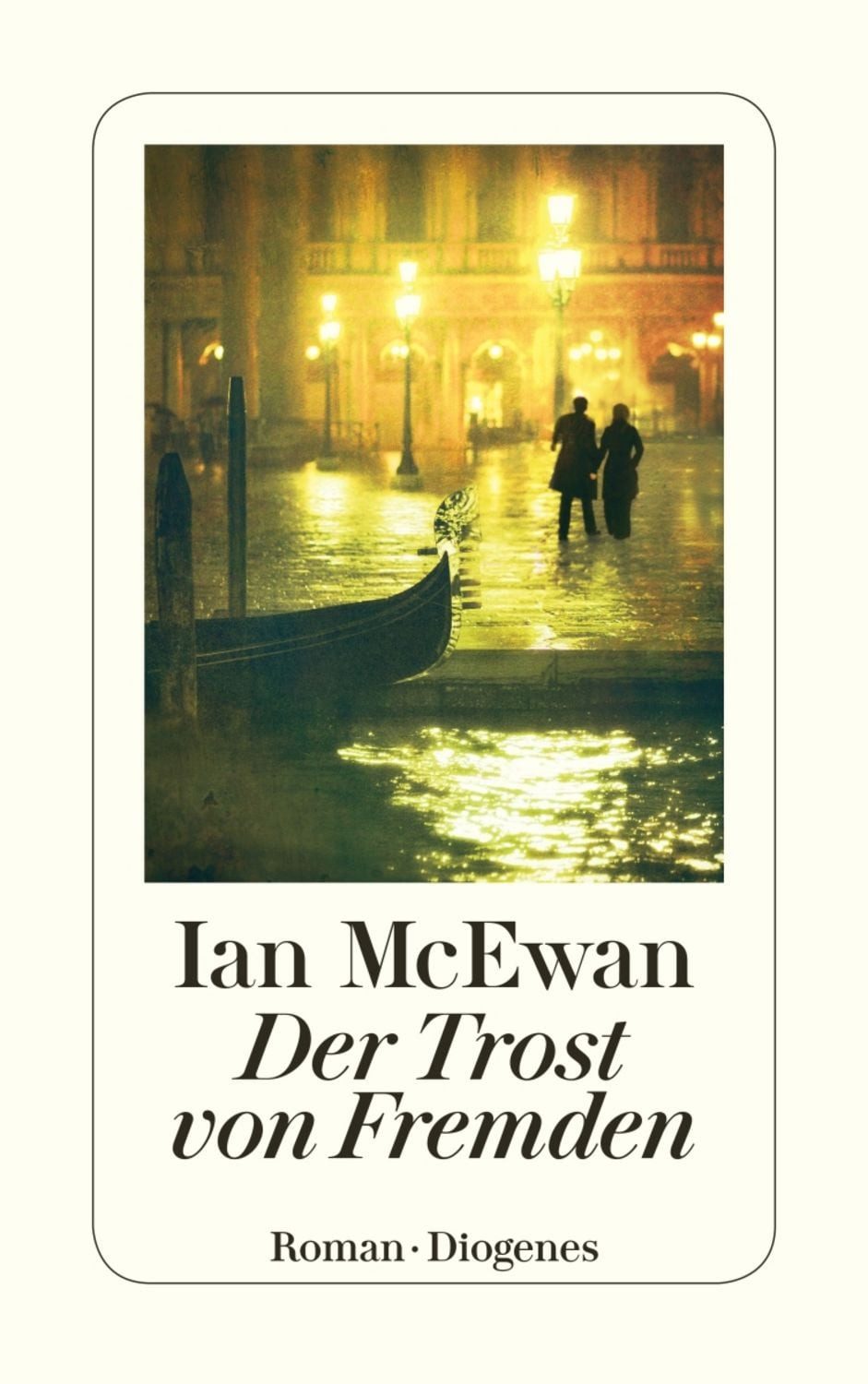 Der Trost von Fremden / Ian McEwan