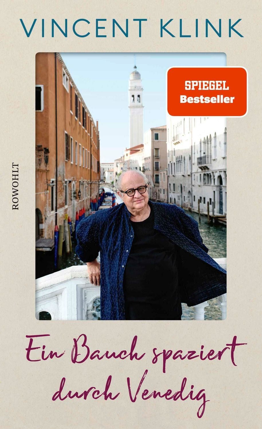 Ein Bauch spaziert durch Venedig / Vincent Klink