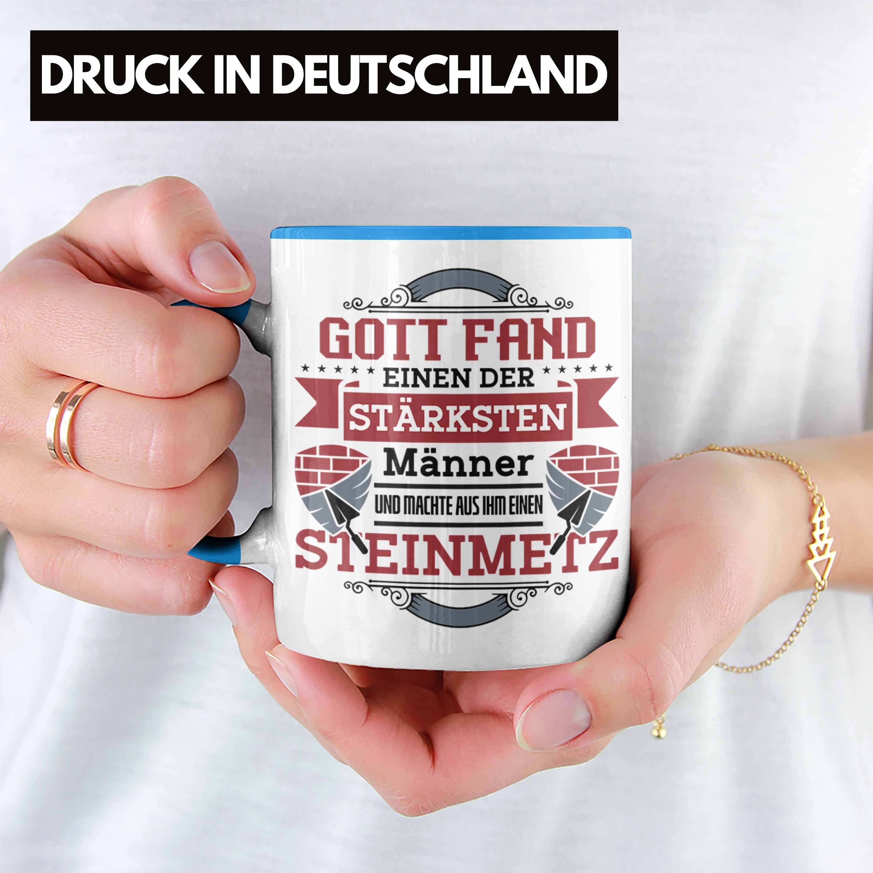 Trendation Tasse Geschenkidee Tasse Blau Spruch Spruch Geschenk Steinmetz