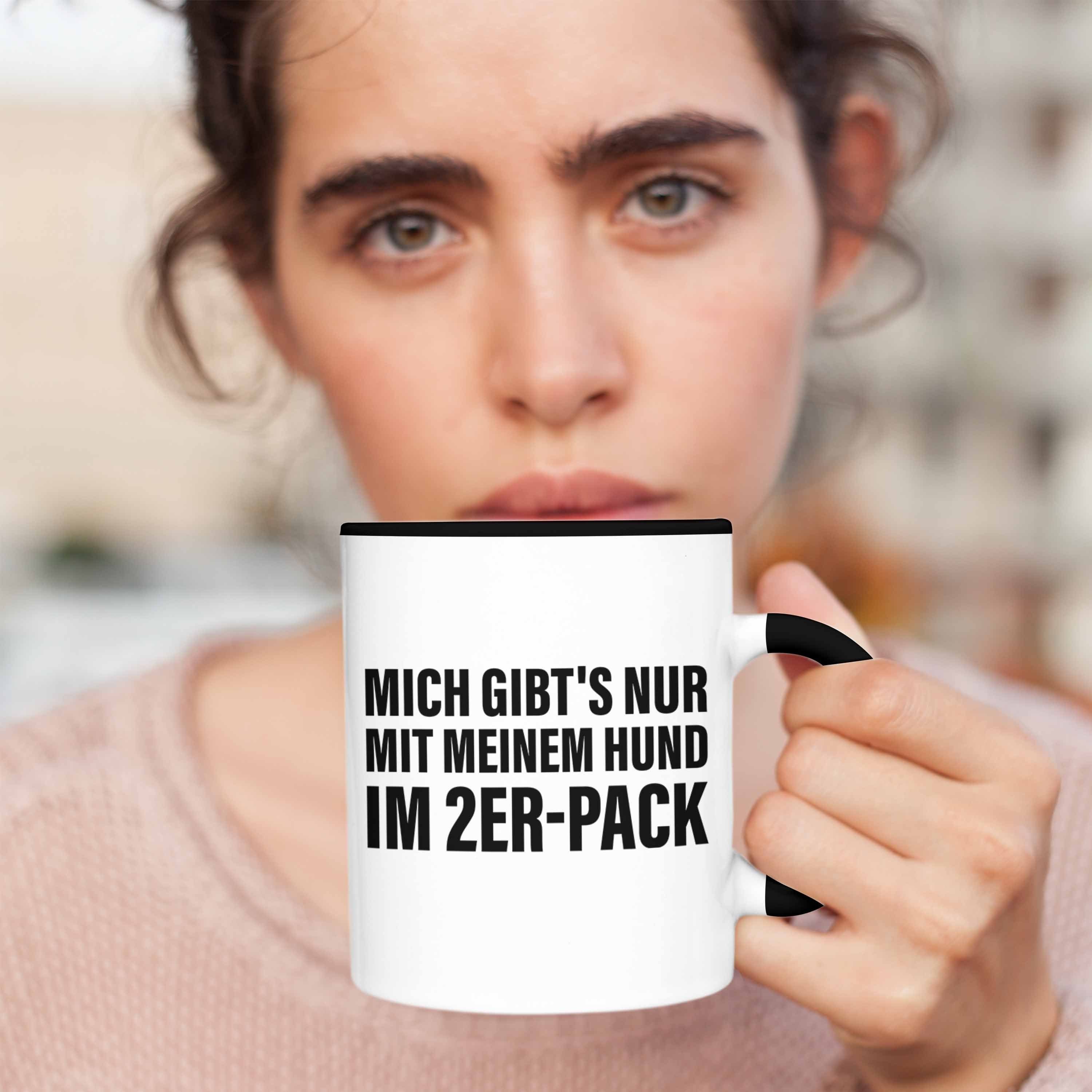 mit Tasse Frauen Hundeliebhaber Schwarz Lustig - Sprüchen für Trendation Tasse Kaffeetasse für Trendation Kollegin Lustige