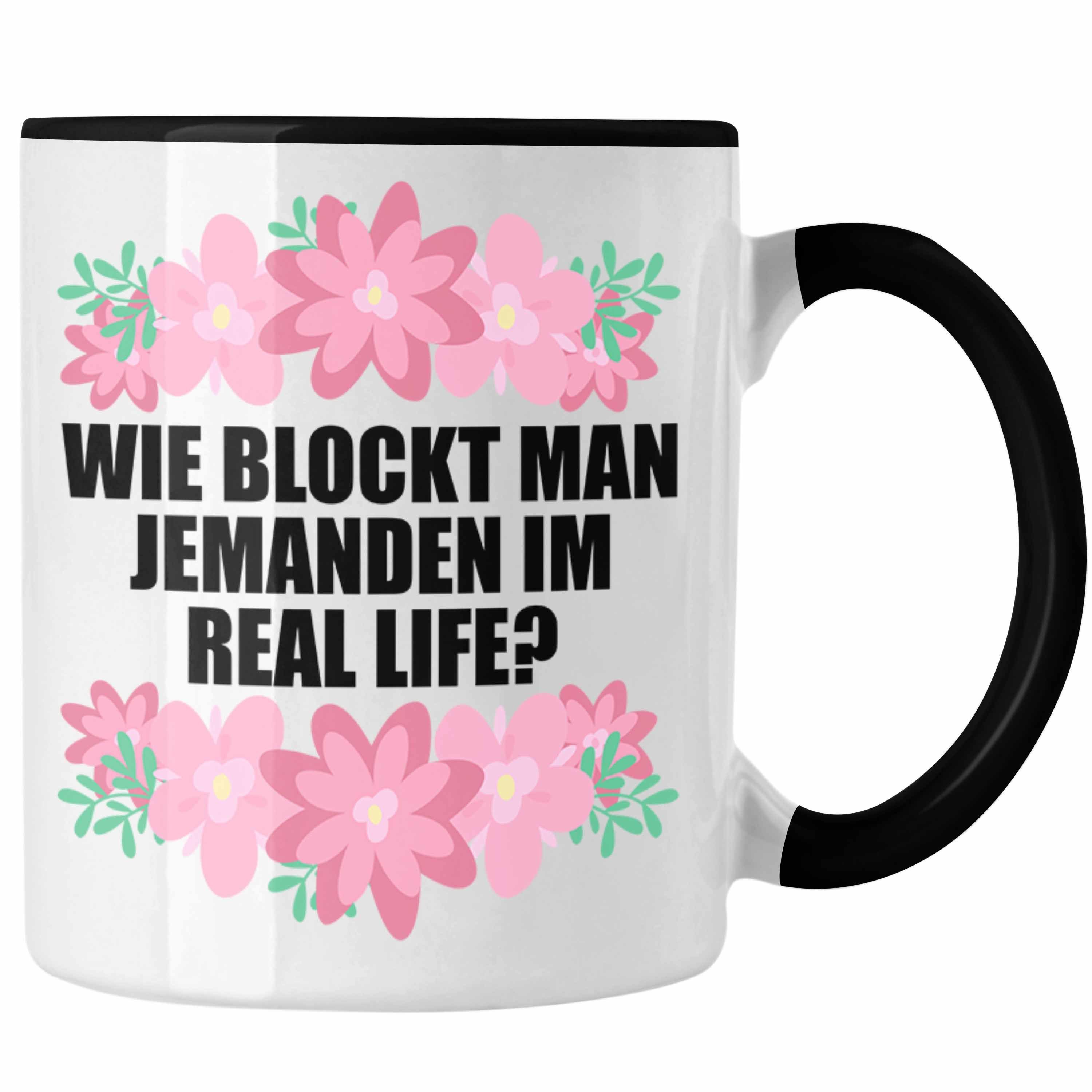 Trendation Tasse Trendation - Lustige Tasse mit Spruch - Wie Blockt Man In Real Life - Rosa Witzige Sprüche Kaffeetasse Geschenk Kaffeeliebhaber Büro Sarkasmus Schwarz