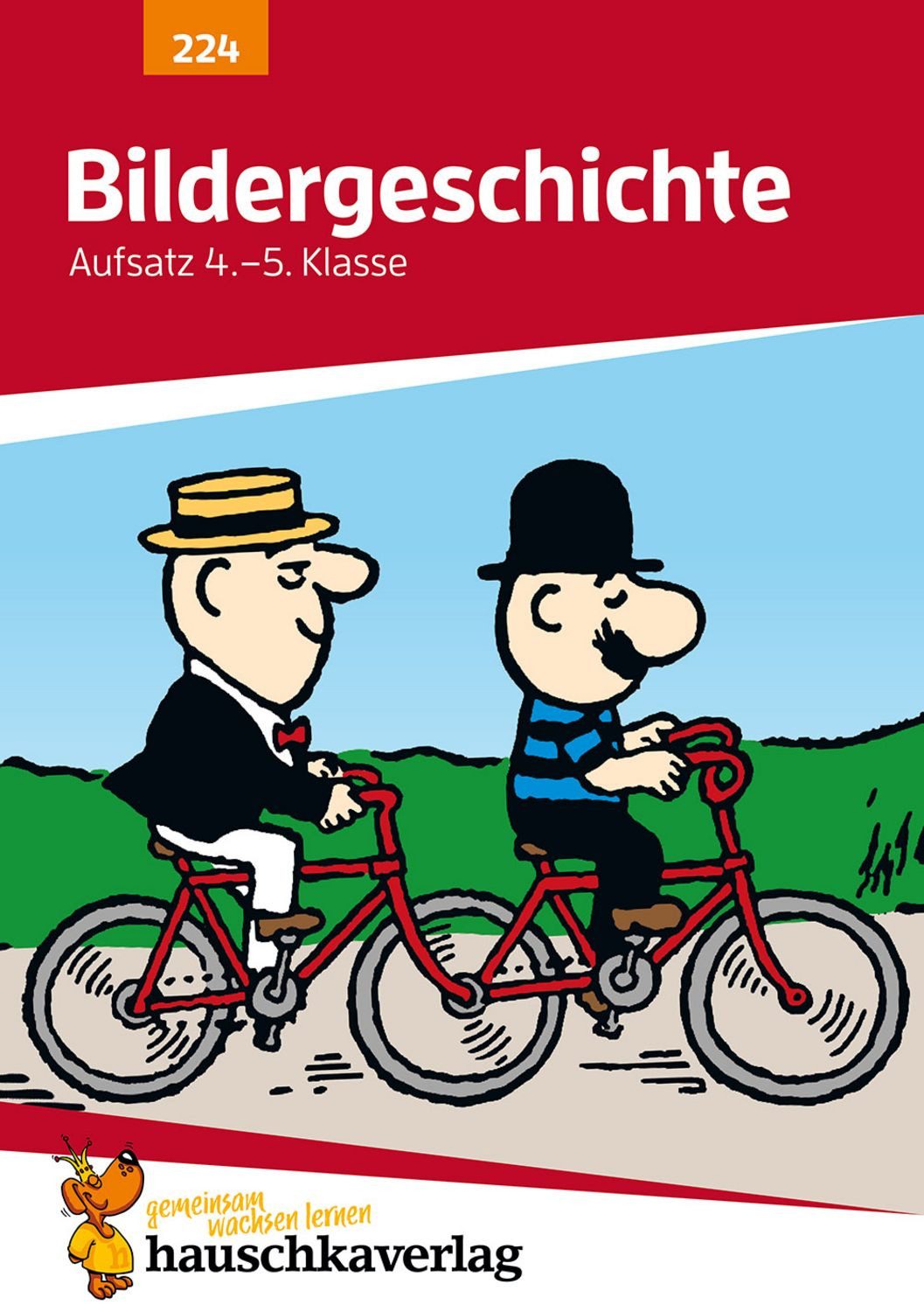 Deutsch 4./5. Klasse Übungsheft - Bildergeschichte / Gerhard Widmann
