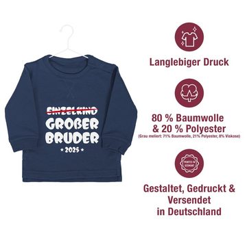 Shirtracer Sweatshirt Einzelkind Großer Bruder 2025 Großer Bruder